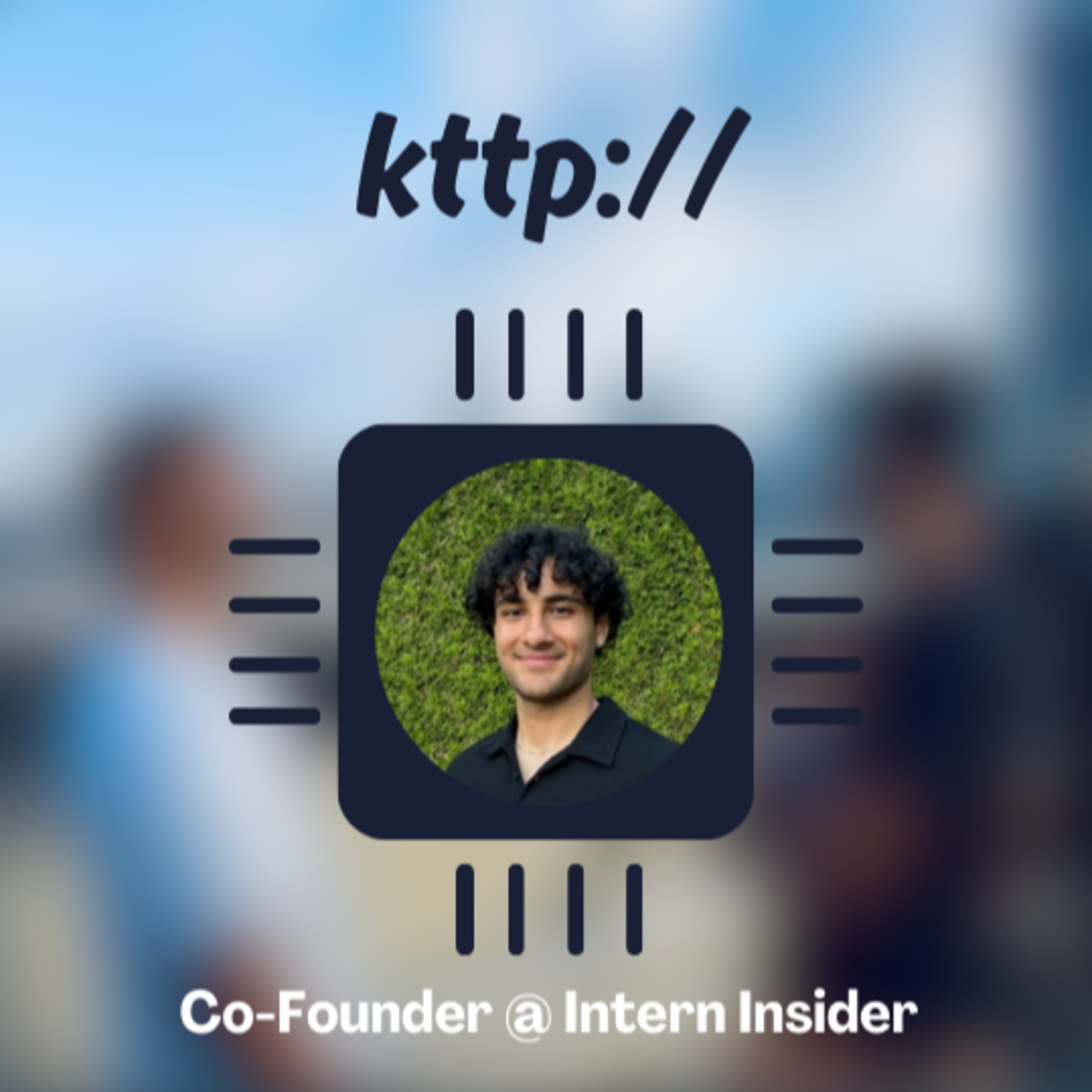 Ashkan Zadeh, Co-founder @ Intern Insider episode artwork