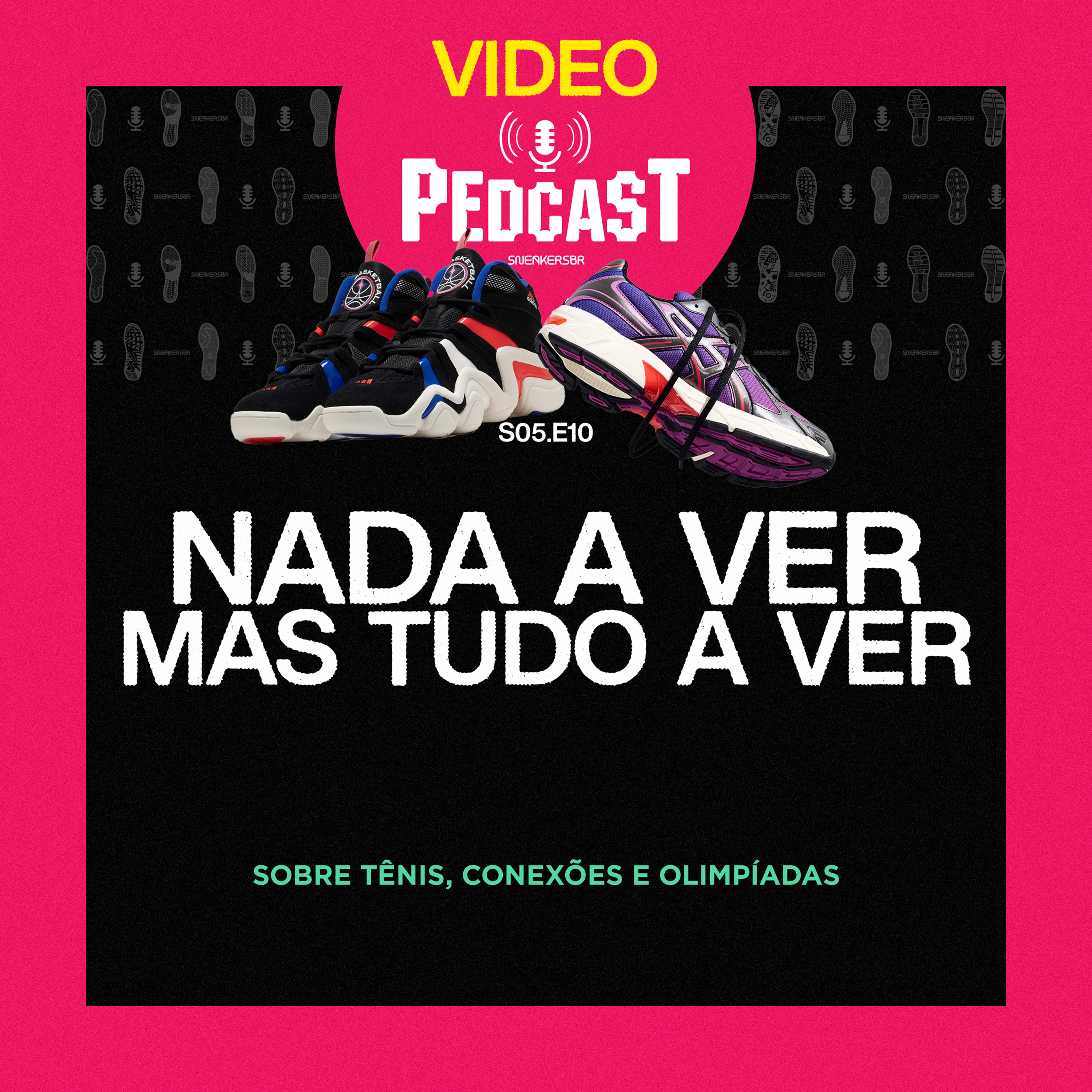 Pedcast por SneakersBR