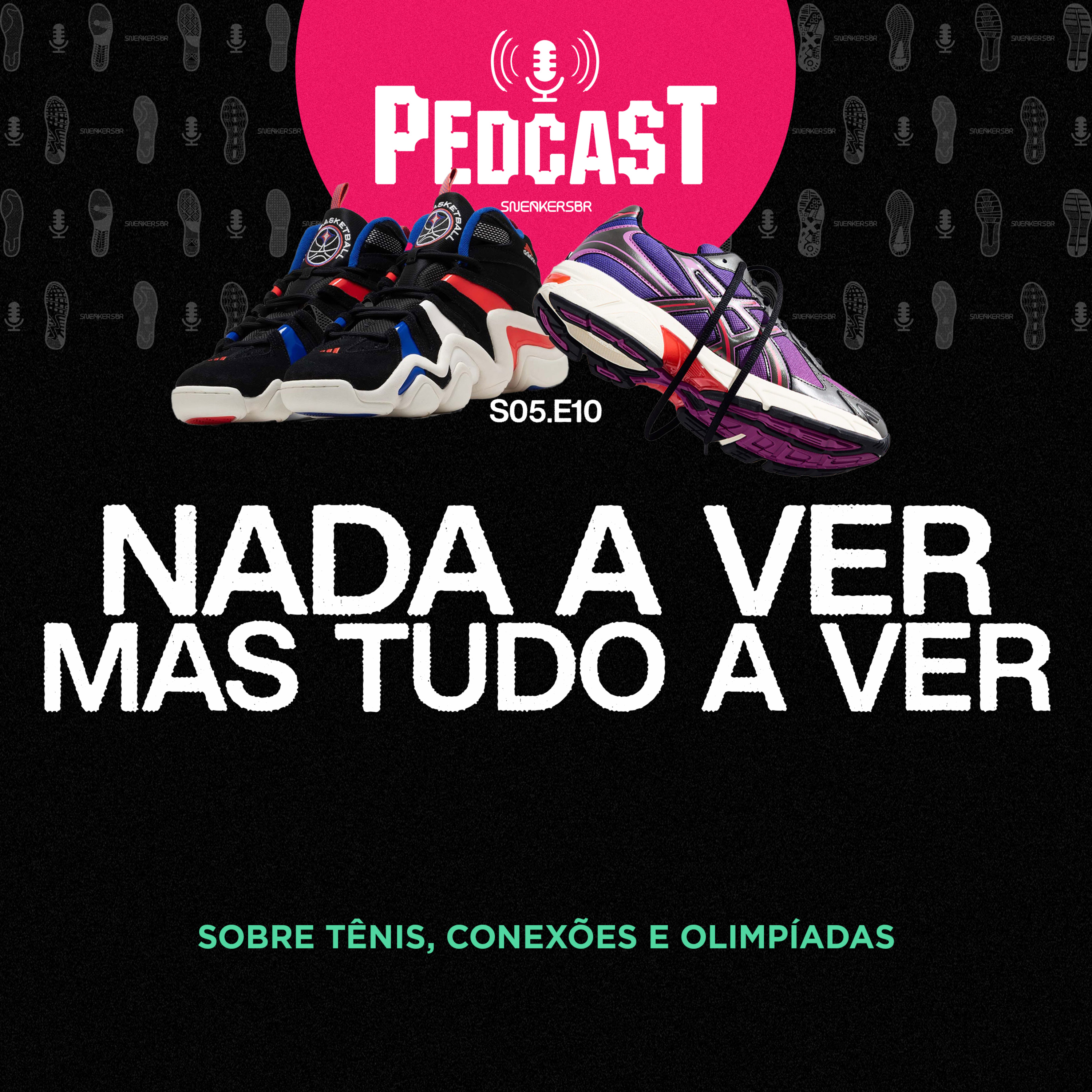 Pedcast por SneakersBR
