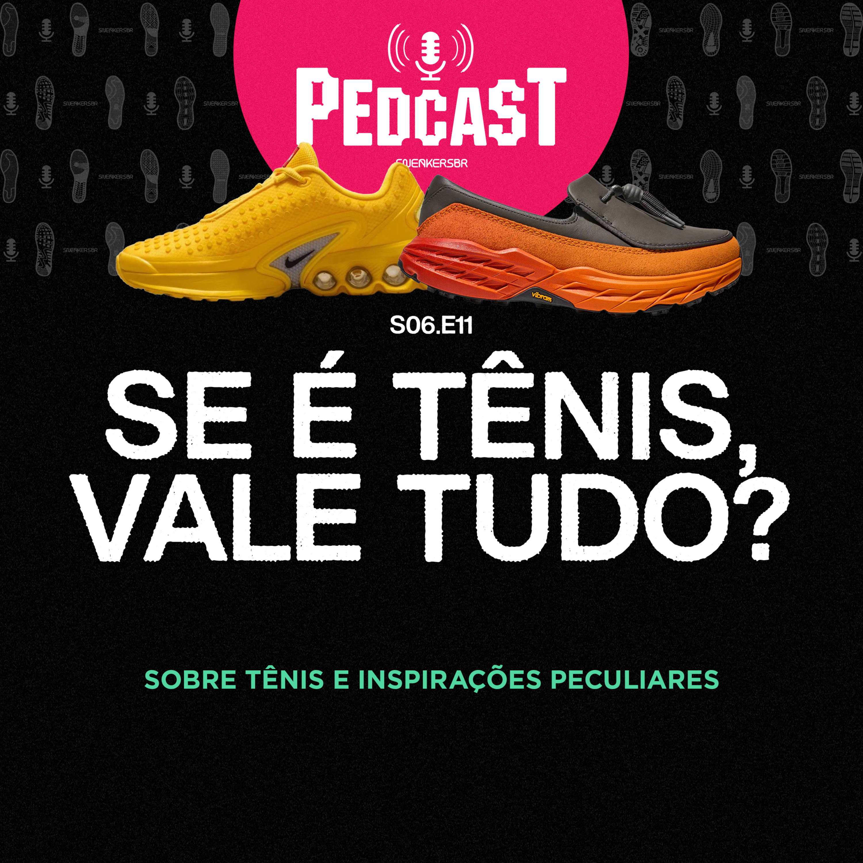 SE É TÊNIS, VALE TUDO? - Pedcast S06E11: Sobre tênis e inspirações peculiares episode artwork