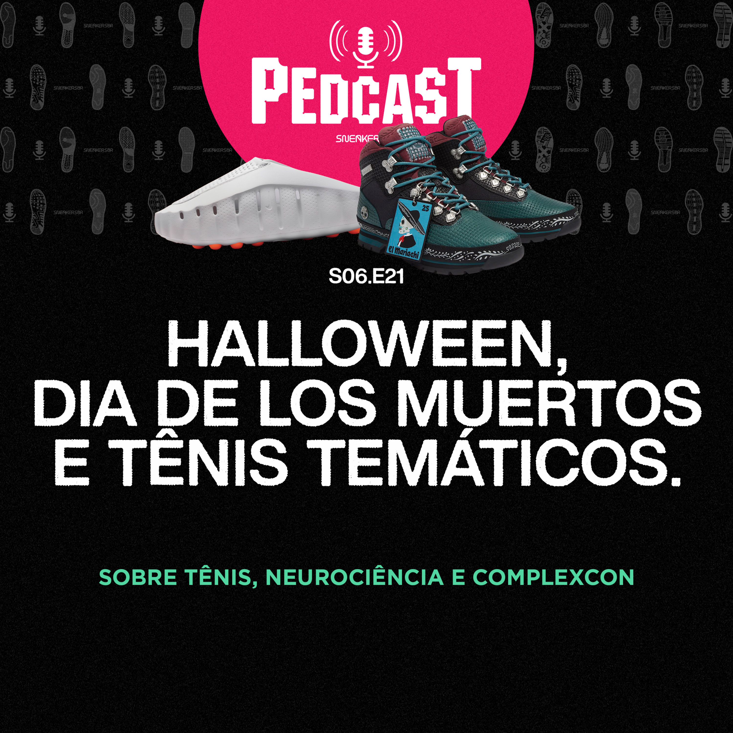HALLOWEEN, DIA DE LOS MUERTOS E TÊNIS TEMÁTICOS. - Pedcast S06E21: Sobre tênis, neurociência e Complexcon