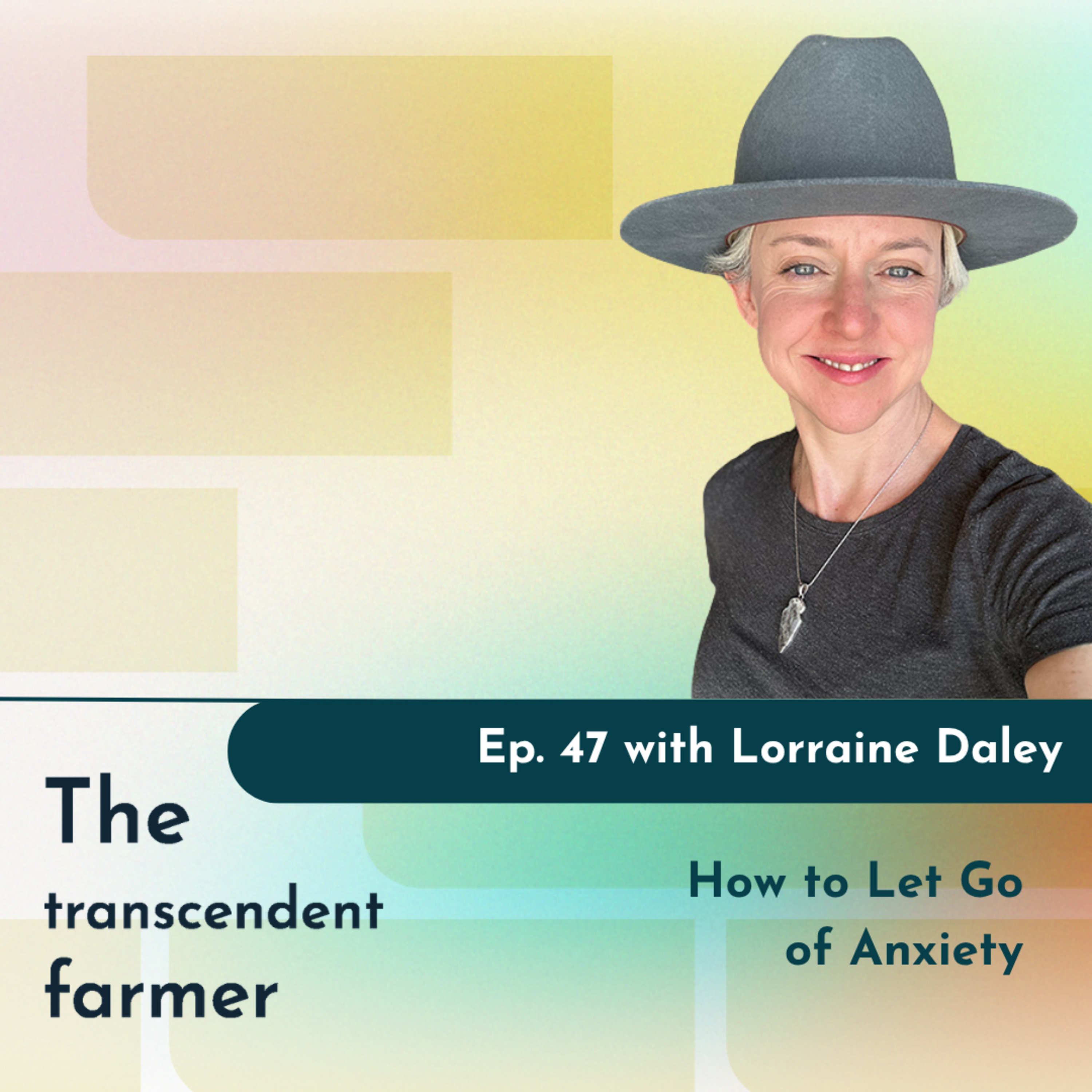 Embracing the Journey: Unearthing Healing and Transformation with Lorraine Daley  episode artwork