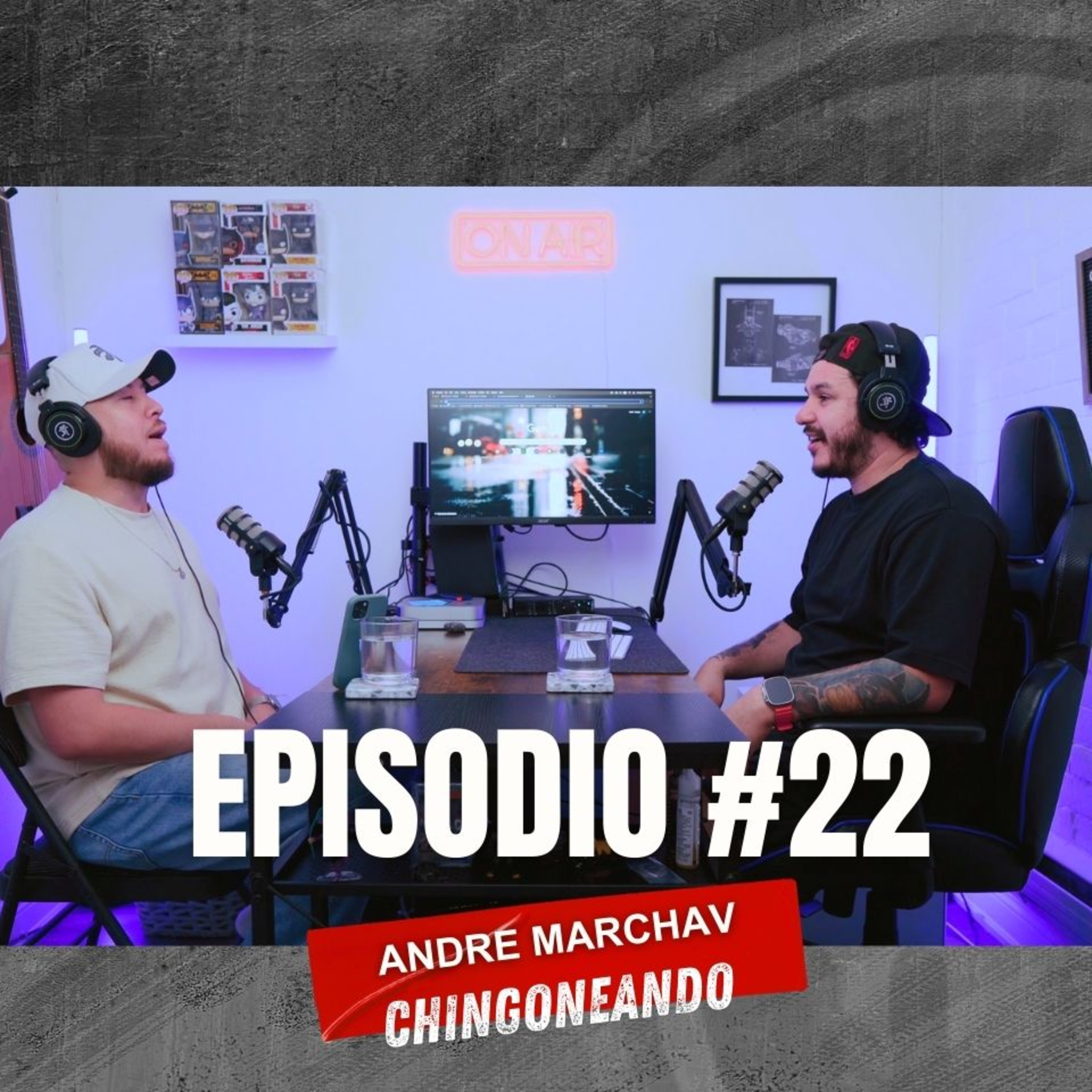 #22 CHINGONEANDO con Andre Marchav | Locución, Imitador y Vida episode artwork