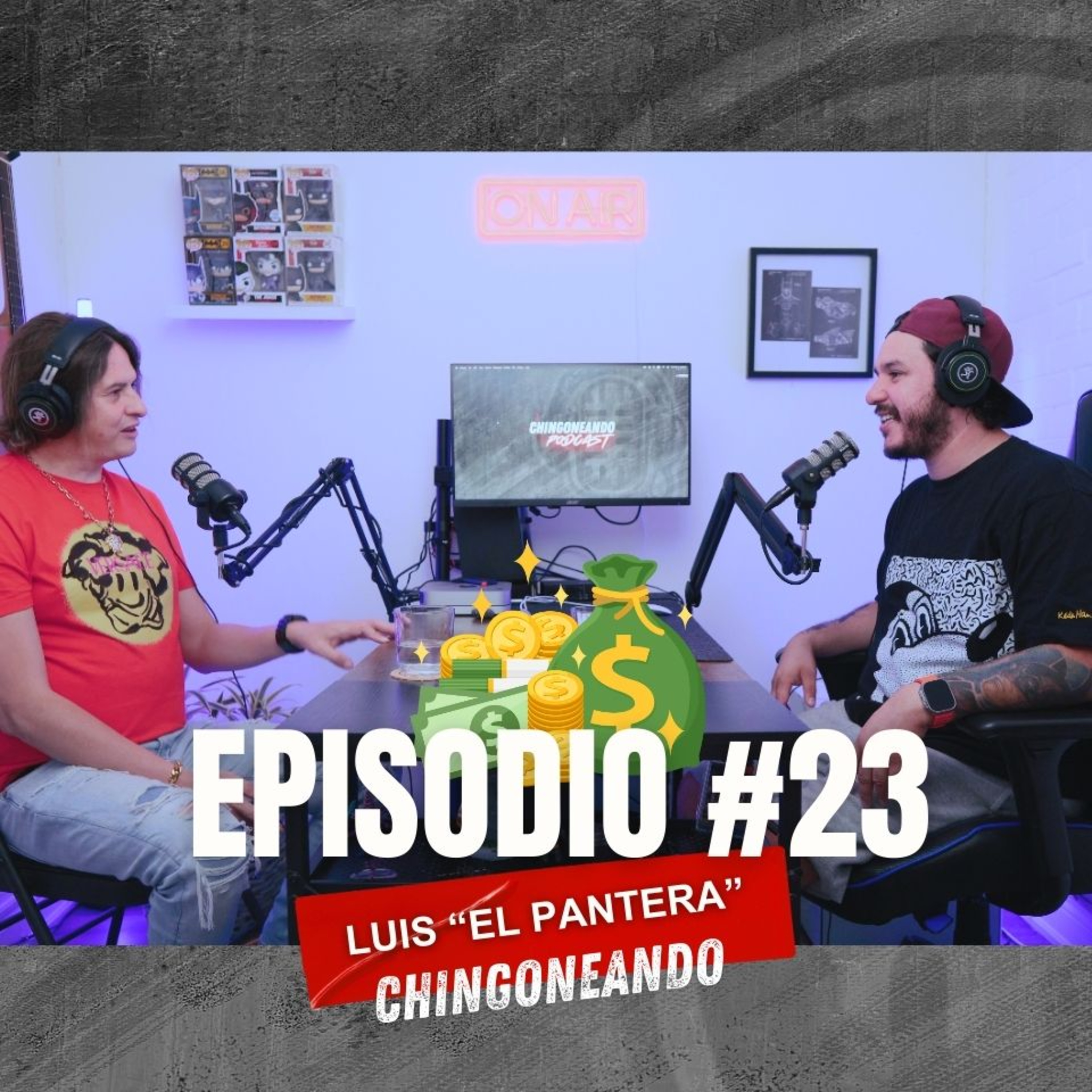 #23 CHINGONEANDO con Luis "El Pantera" | Millonario, Humildad y Corazón episode artwork