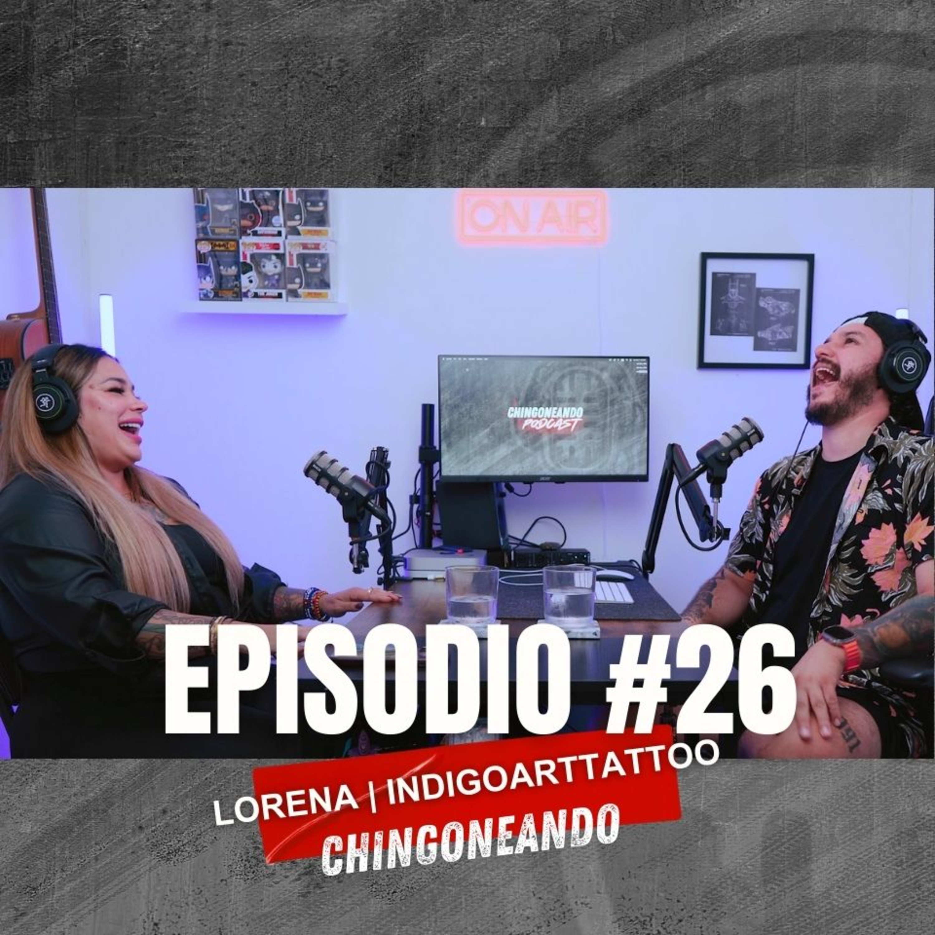#26 CHINGONEANDO con Lorena | Tatuadora y Artista Cubana en Toronto episode artwork