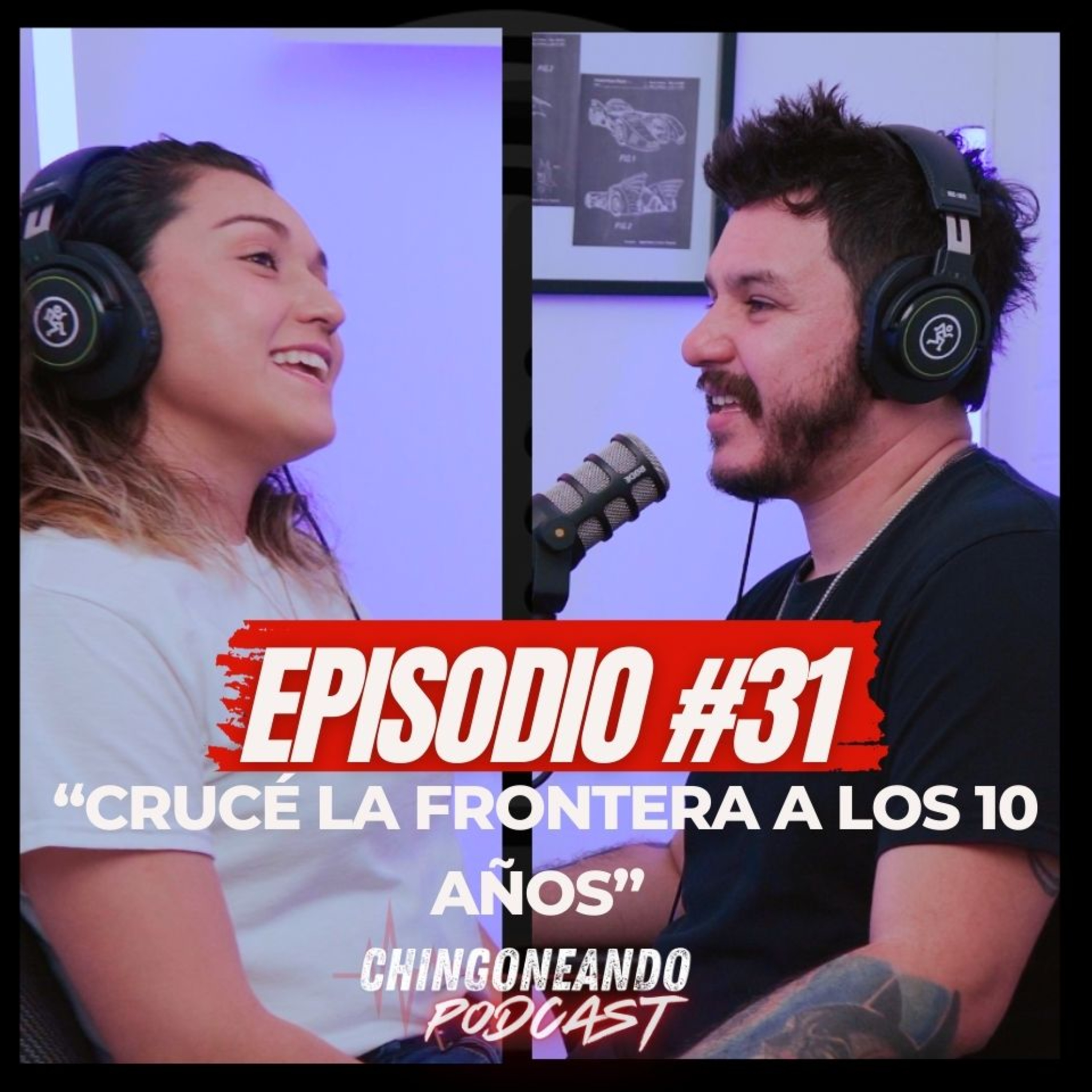 #31 CHINGONEANDO Con Gris de Locos x Canadá | "Crucé la frontera a los 10 años"  episode artwork