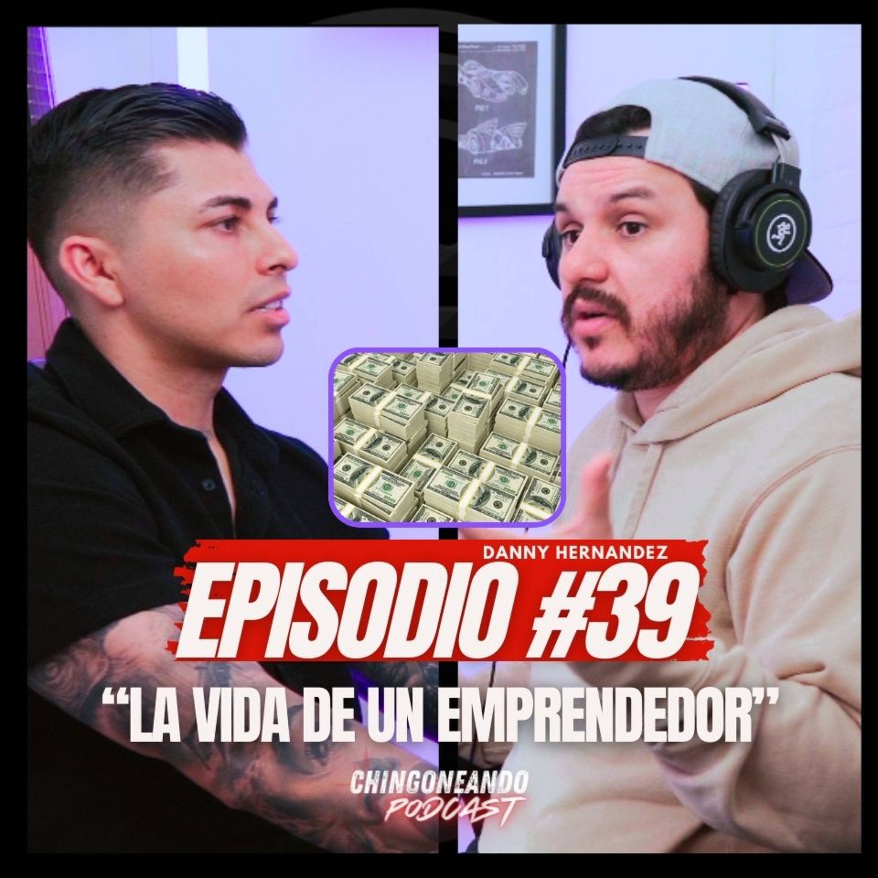 CHIINGONEANDO #39 | 🔥 Cómo Emprender y Triunfar con Tu Negocio con Danny de Latink Blood 🚀 episode artwork