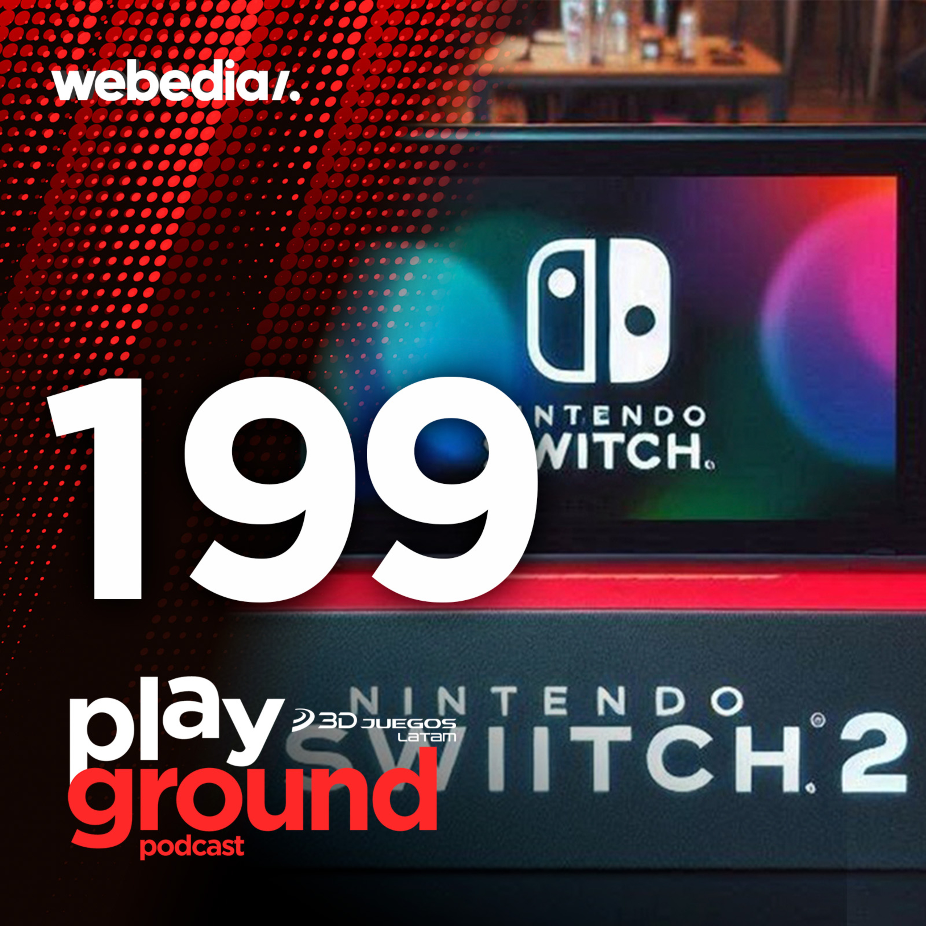 Playground Show Episodio 199 - Nintendo Switch 2: ¿Qué está pasando con NINTENDO Switch 2? episode artwork