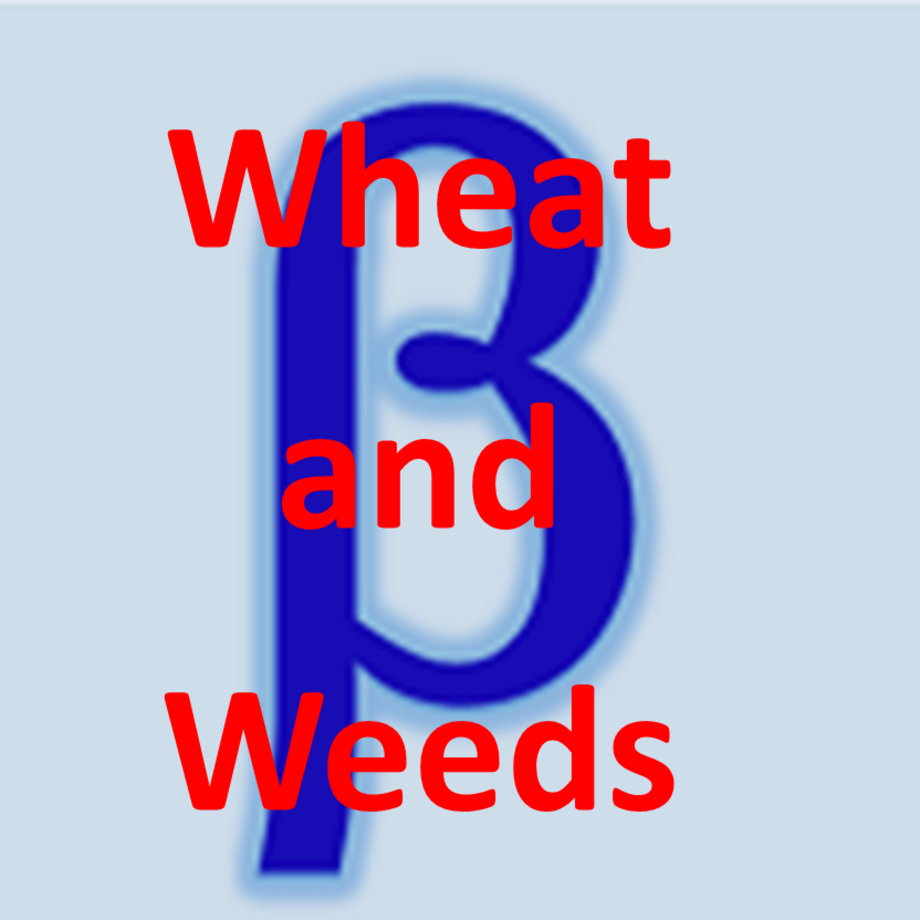 Wheat and weeds  episode artwork