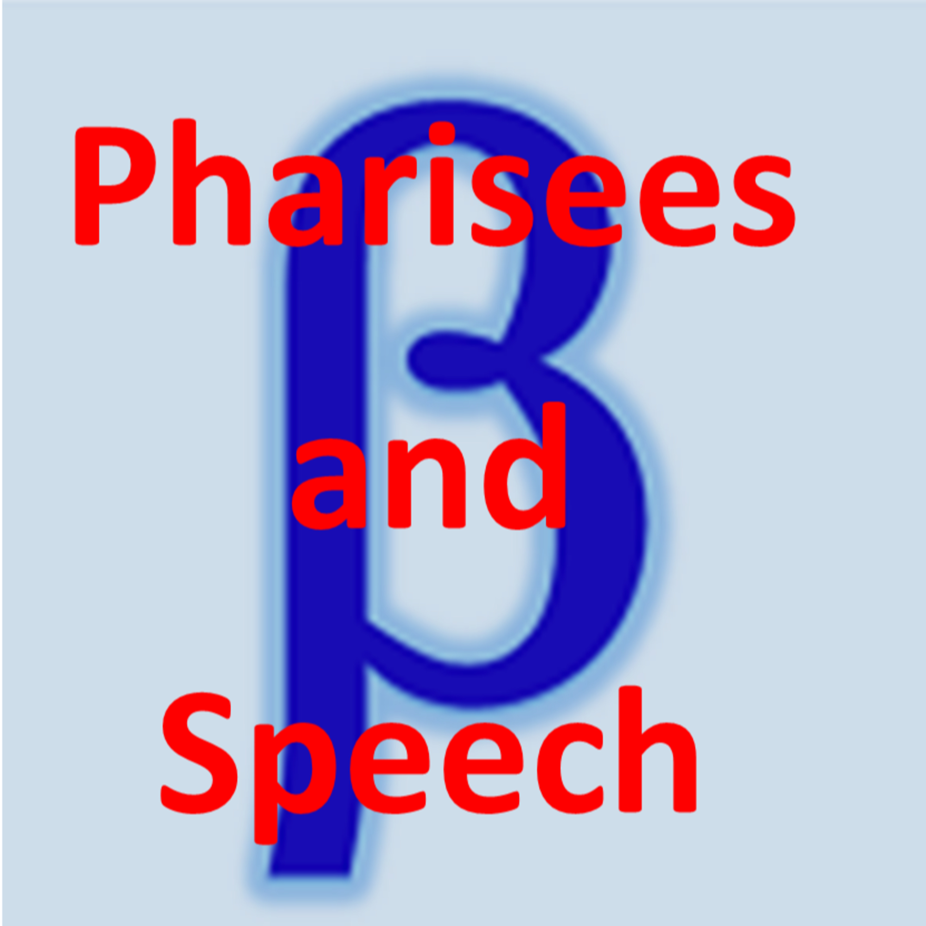 Pharisees and Speech episode artwork