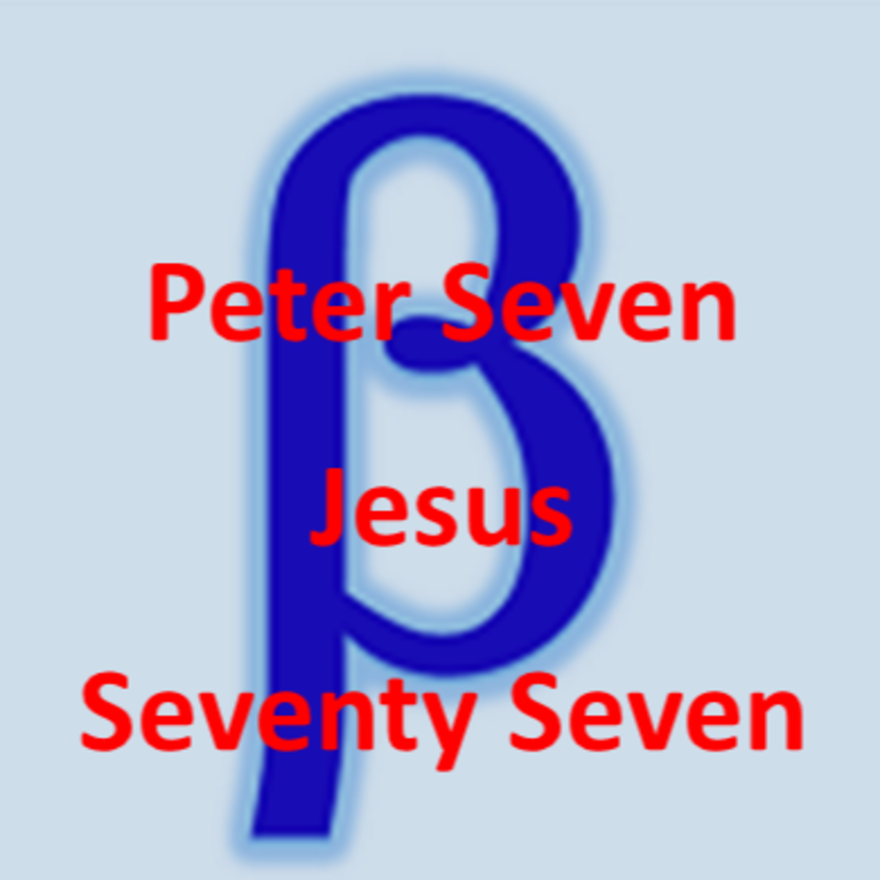 Peter 7 Jesus 77 episode artwork