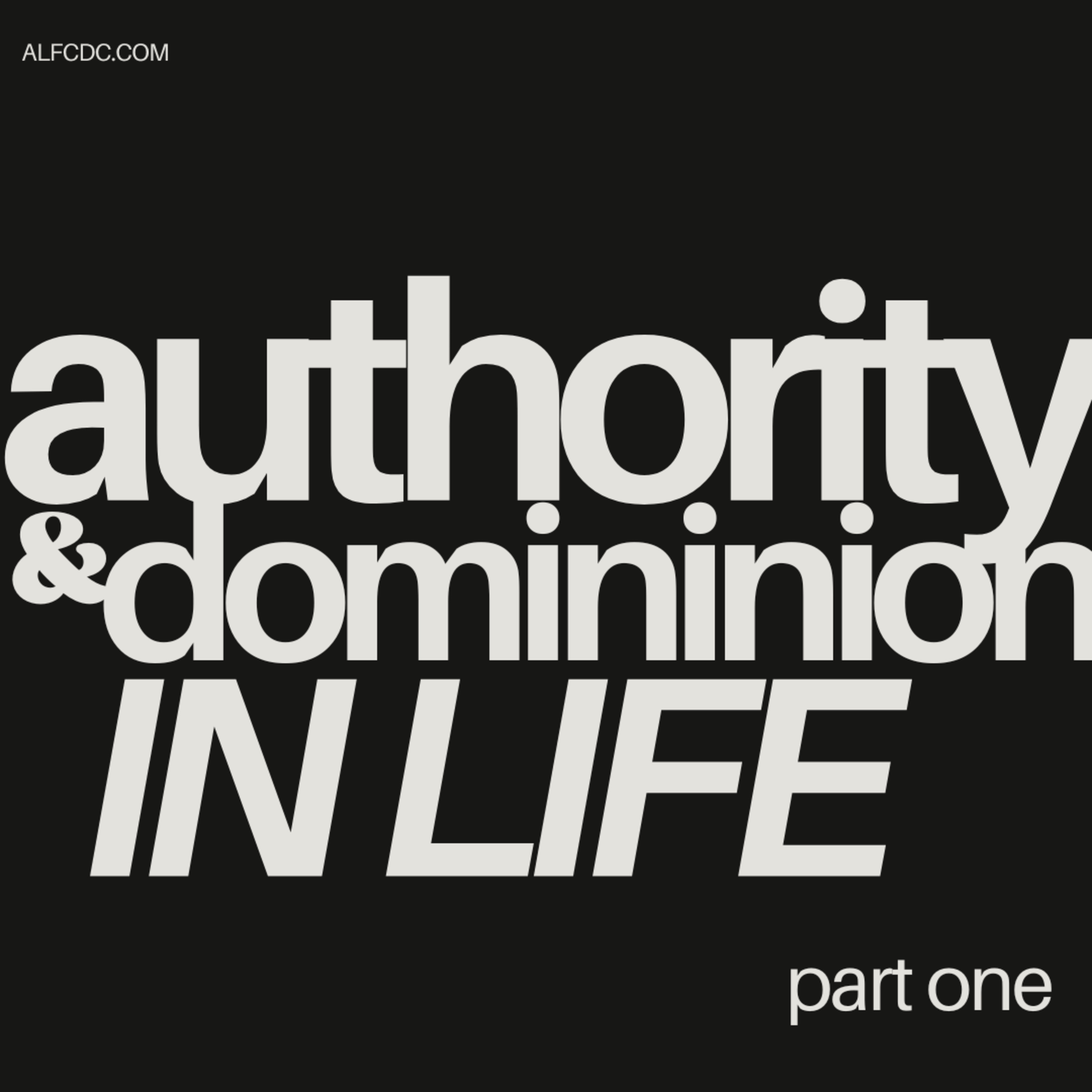 Authority & Dominion in Life pt. 1: Pastor Jim Ames