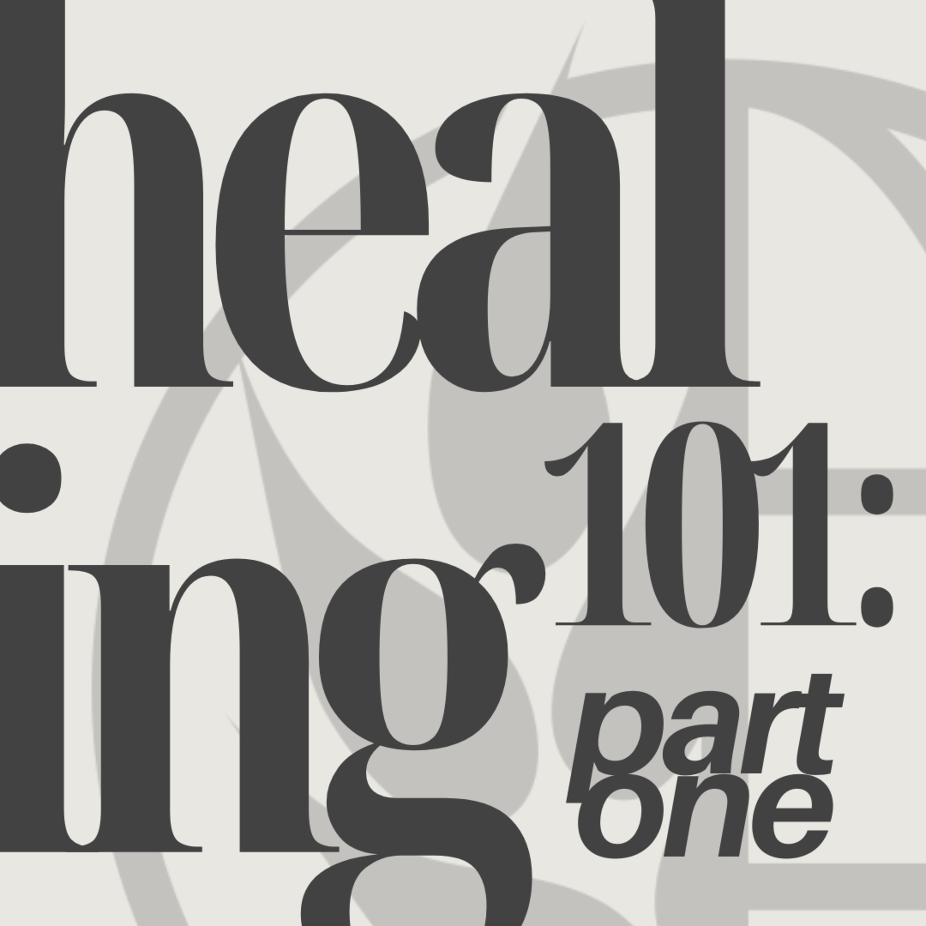 Healing 101: Pastor Jim Ames episode artwork