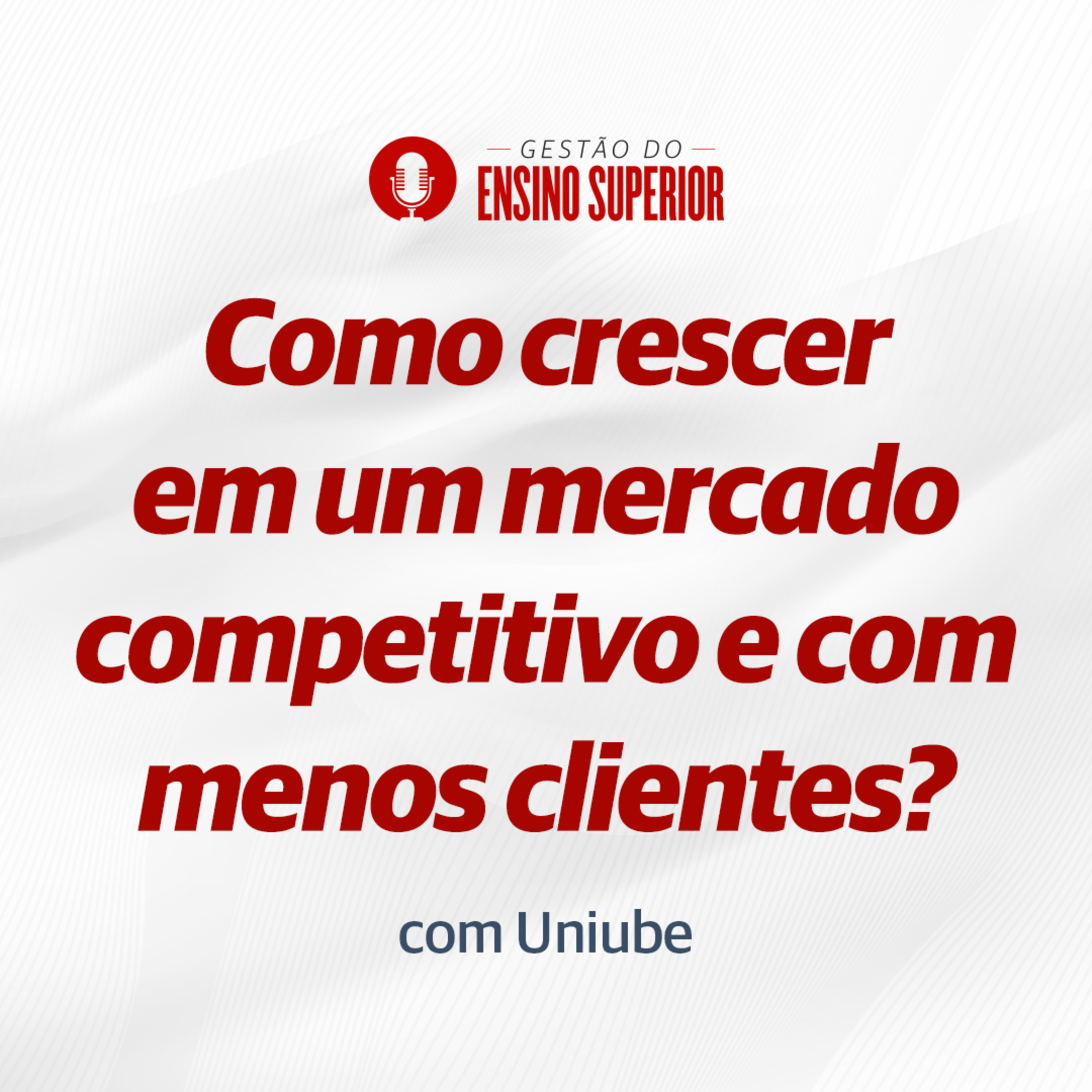 Podcast Gestão do Ensino Superior