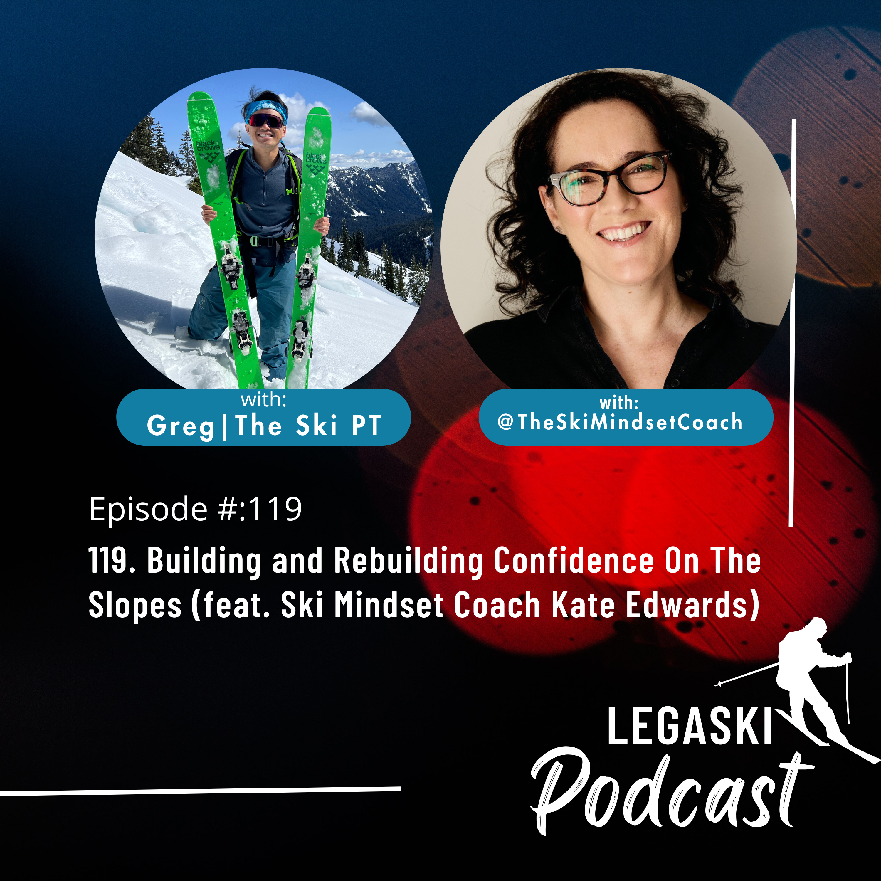 119. Building and Rebuilding Confidence On The Slopes (feat. Ski Mindset Coach Kate Edwards) episode artwork