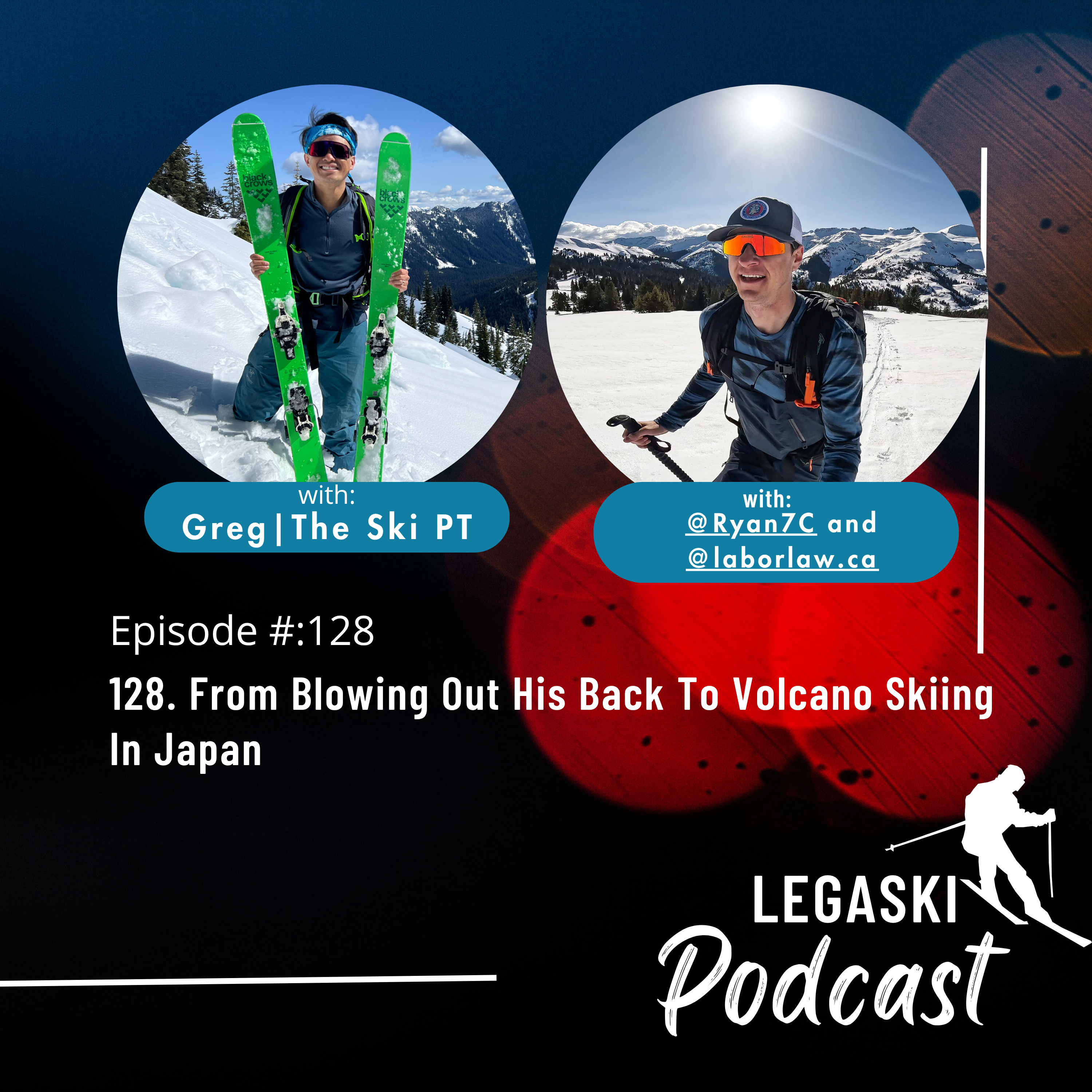 128. From Blowing Out His Back To Volcano Skiing In Japan episode artwork