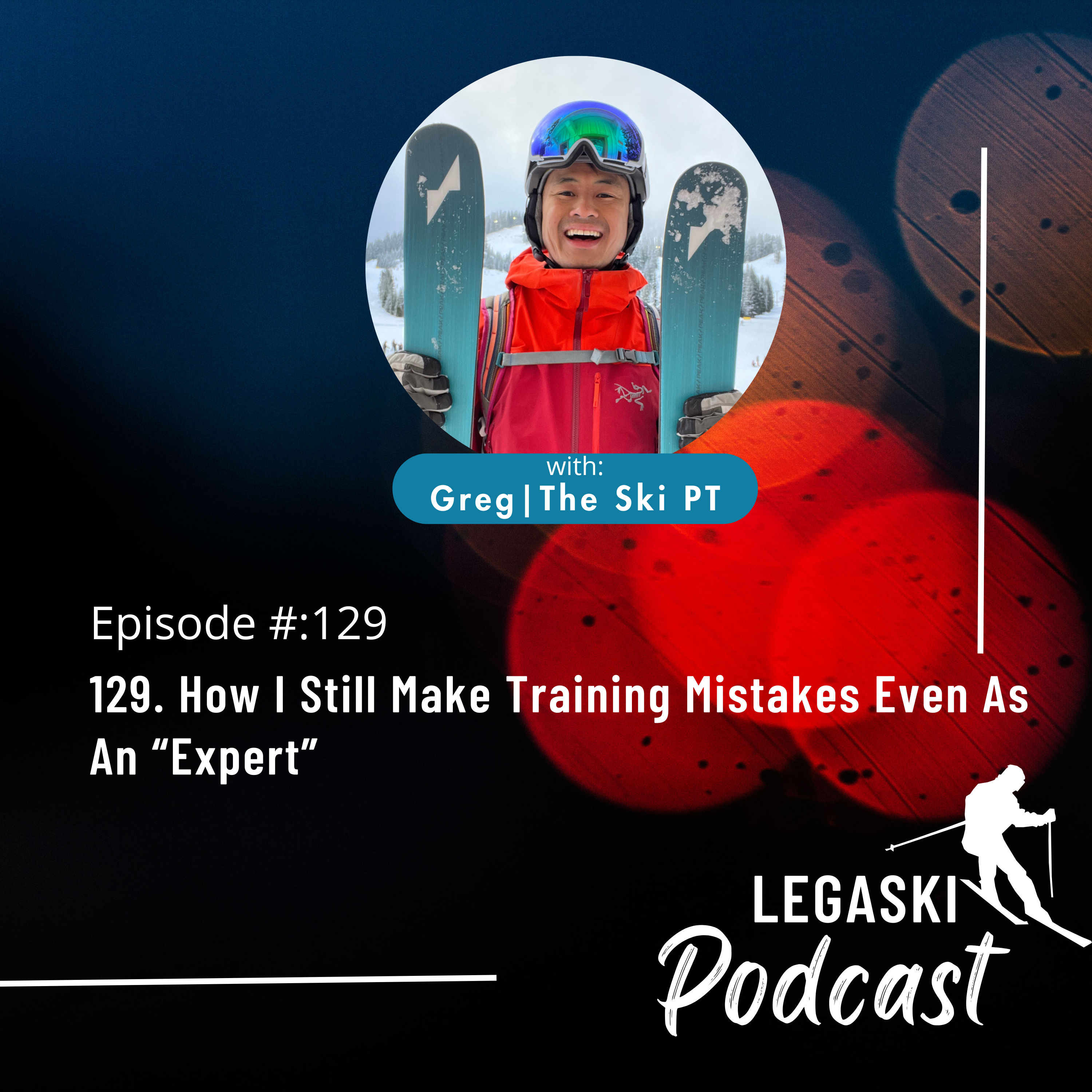 129. How I Still Make Training Mistakes Even As An “Expert” episode artwork
