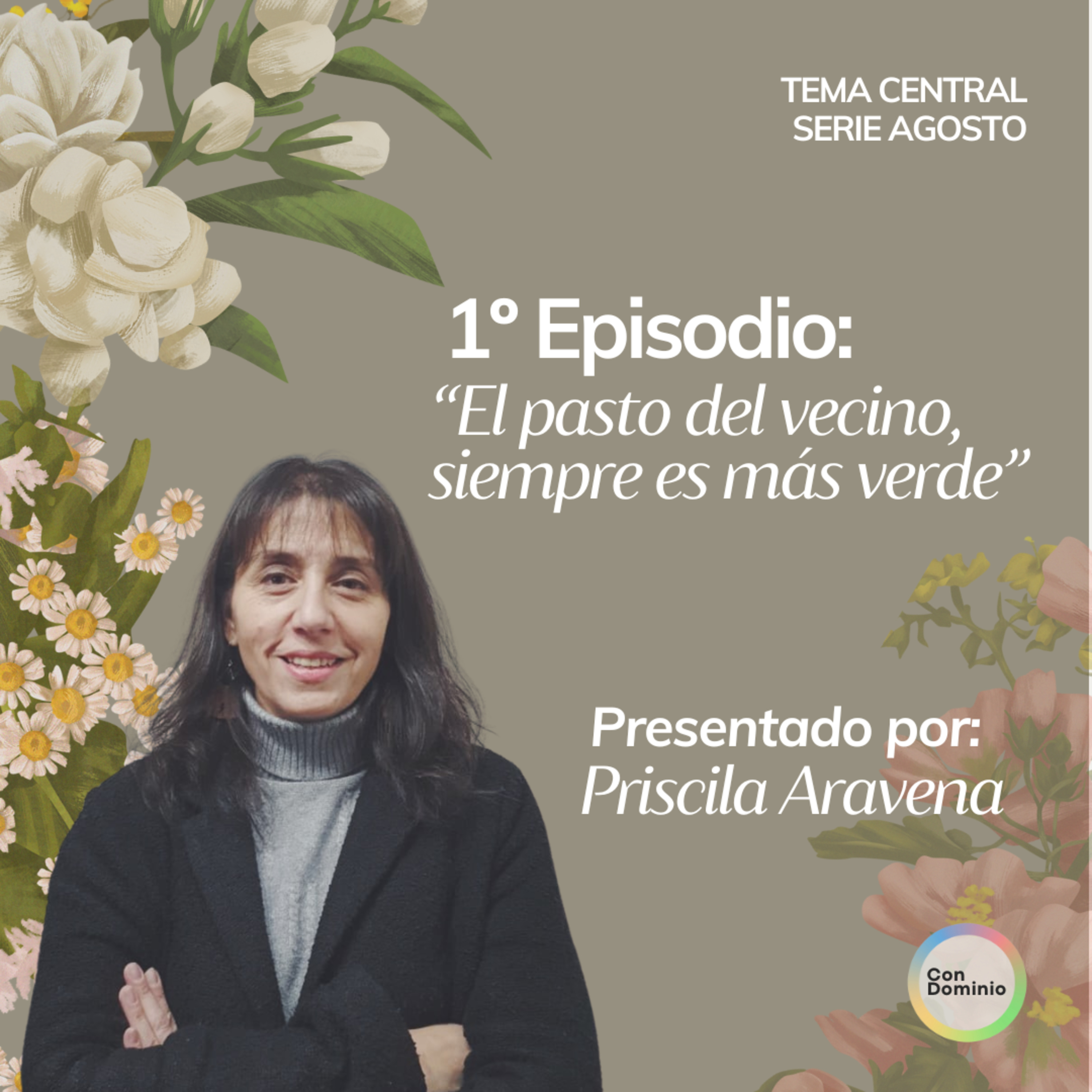 El pasto del vecino, siempre es más verde - Priscila Aravena episode artwork