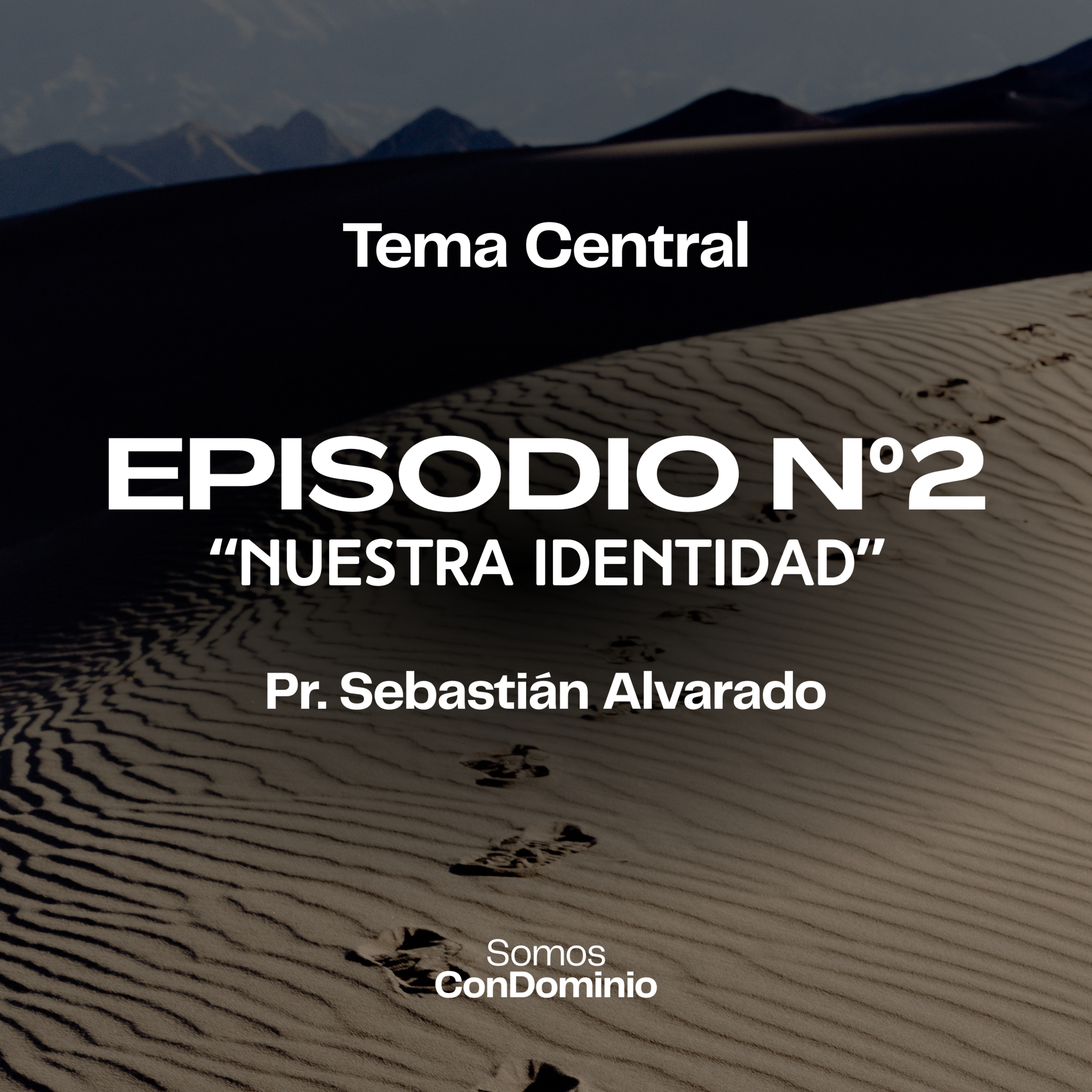 Episodio Nº2: "Nuestra identidad"  episode artwork