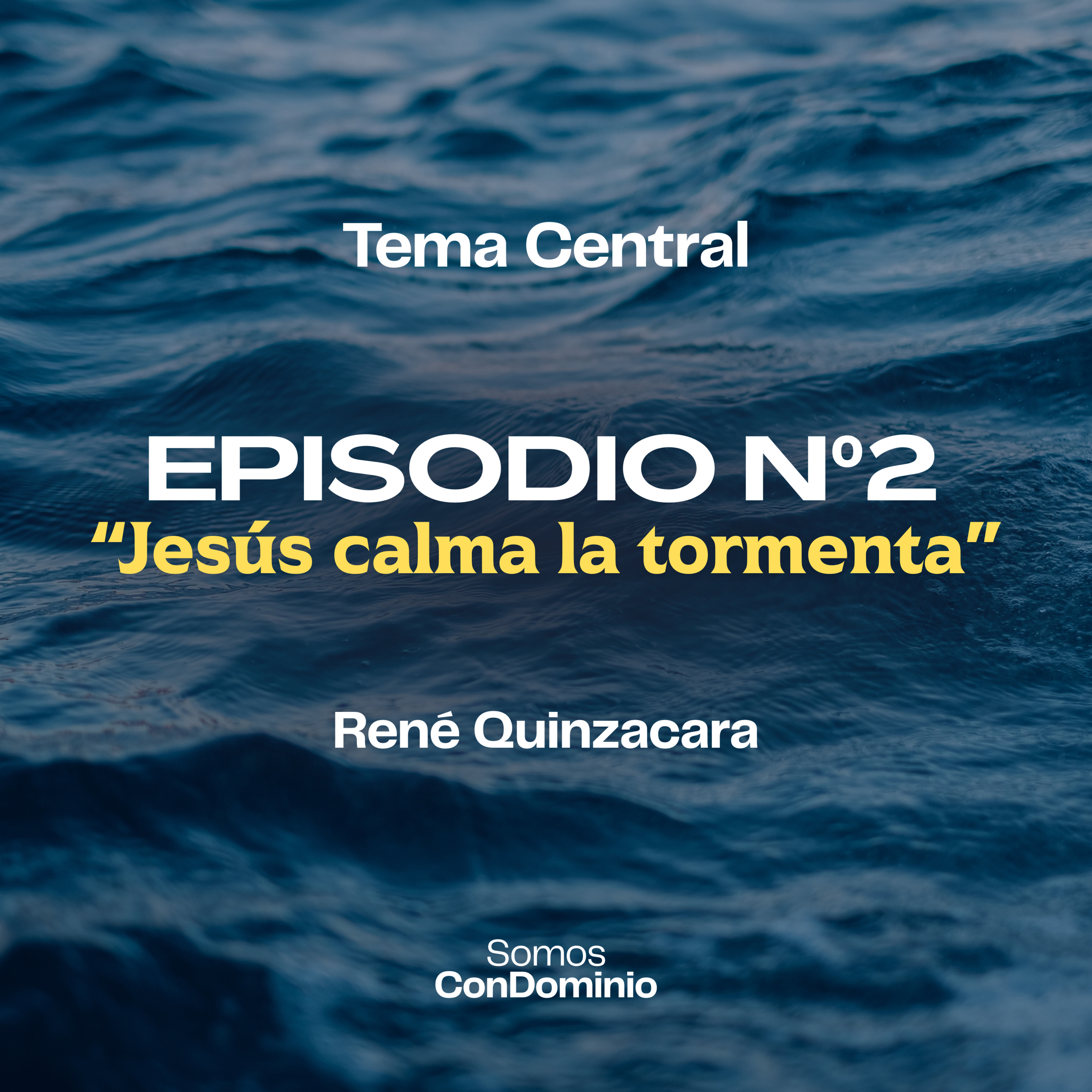 Episodio Nº2: "Jesús calma la tormenta" episode artwork