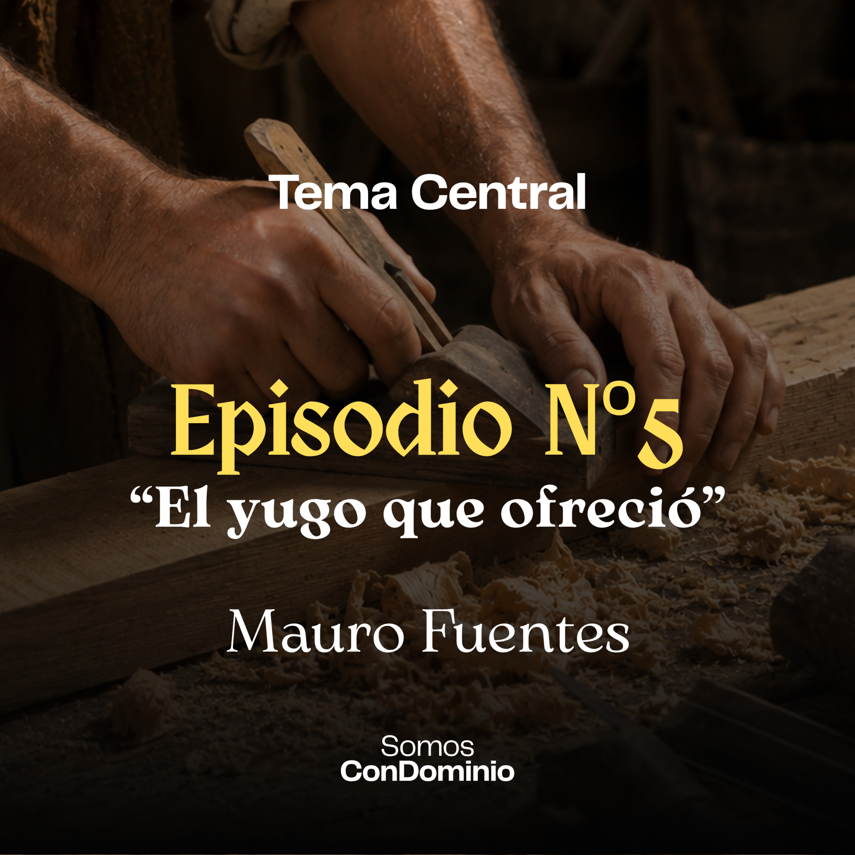 Episodio Nº5: "El yugo que ofreció" episode artwork