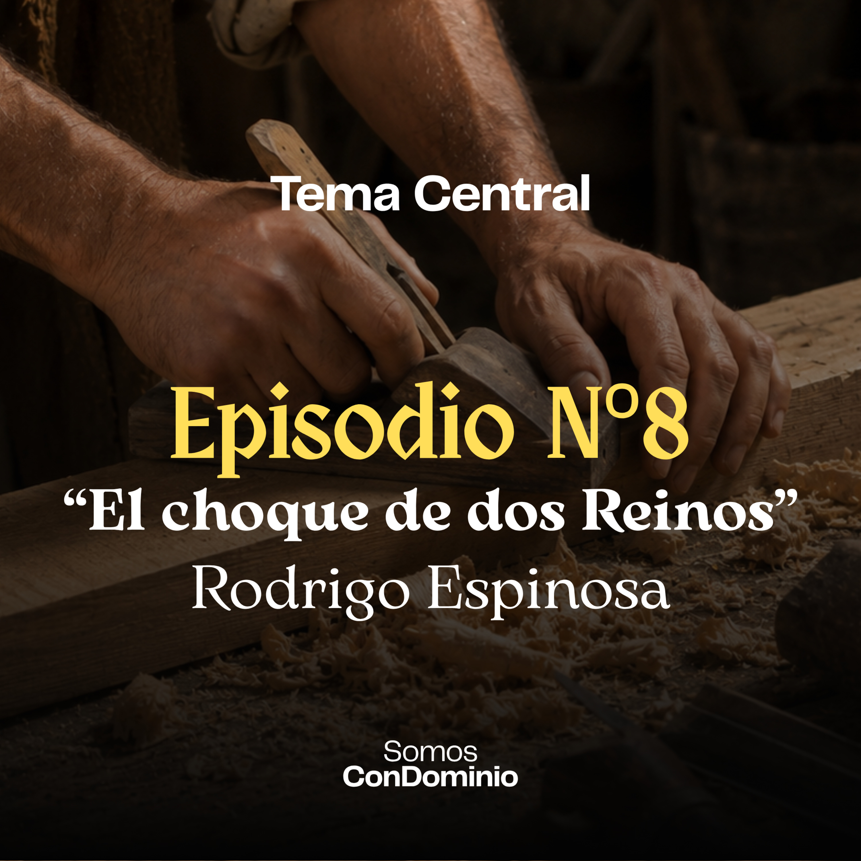 Episodio Nº8: "El choque de dos reinos" episode artwork