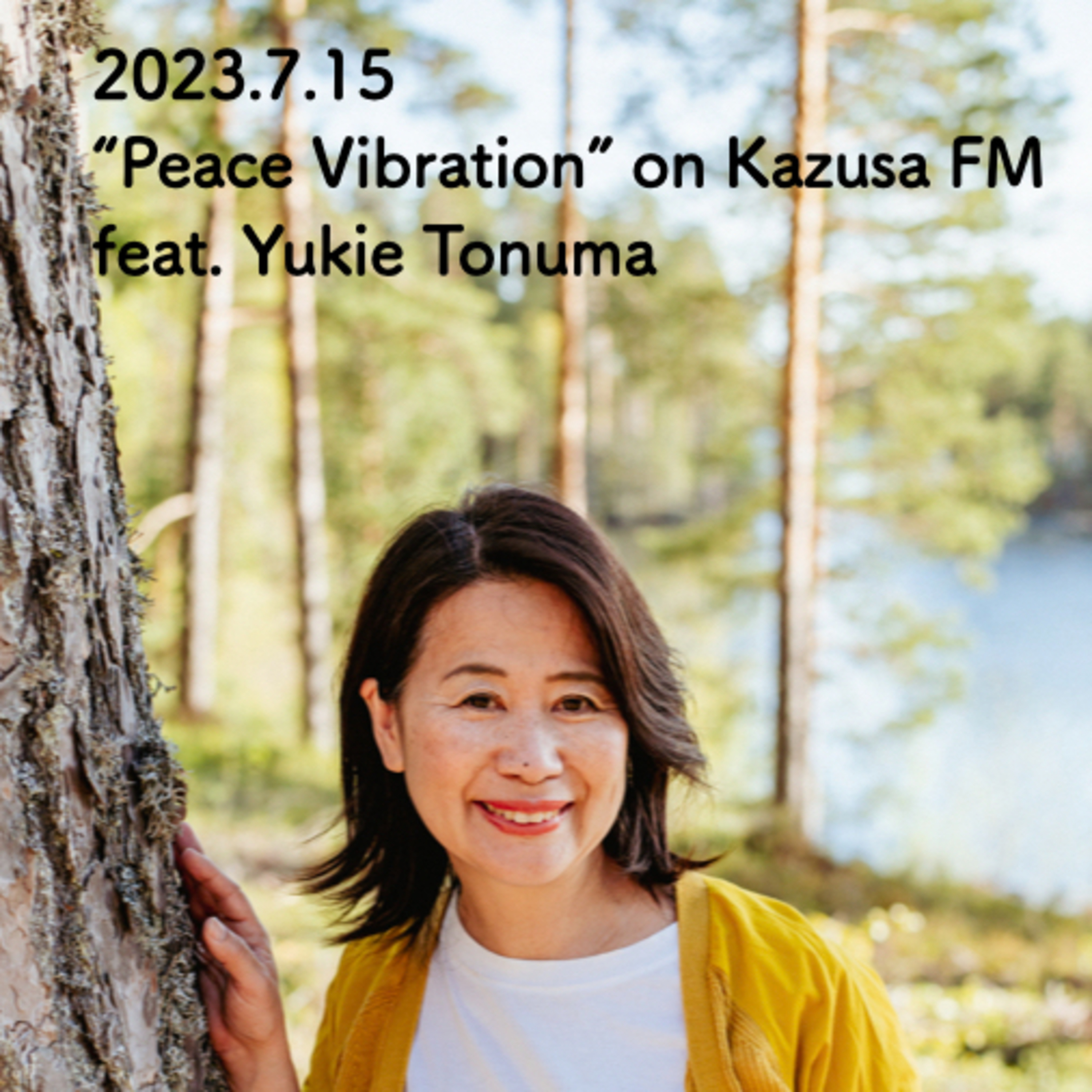 2023.7.15 “Peace Vibration” on Kazusa FM feat. 戸沼如恵 episode artwork