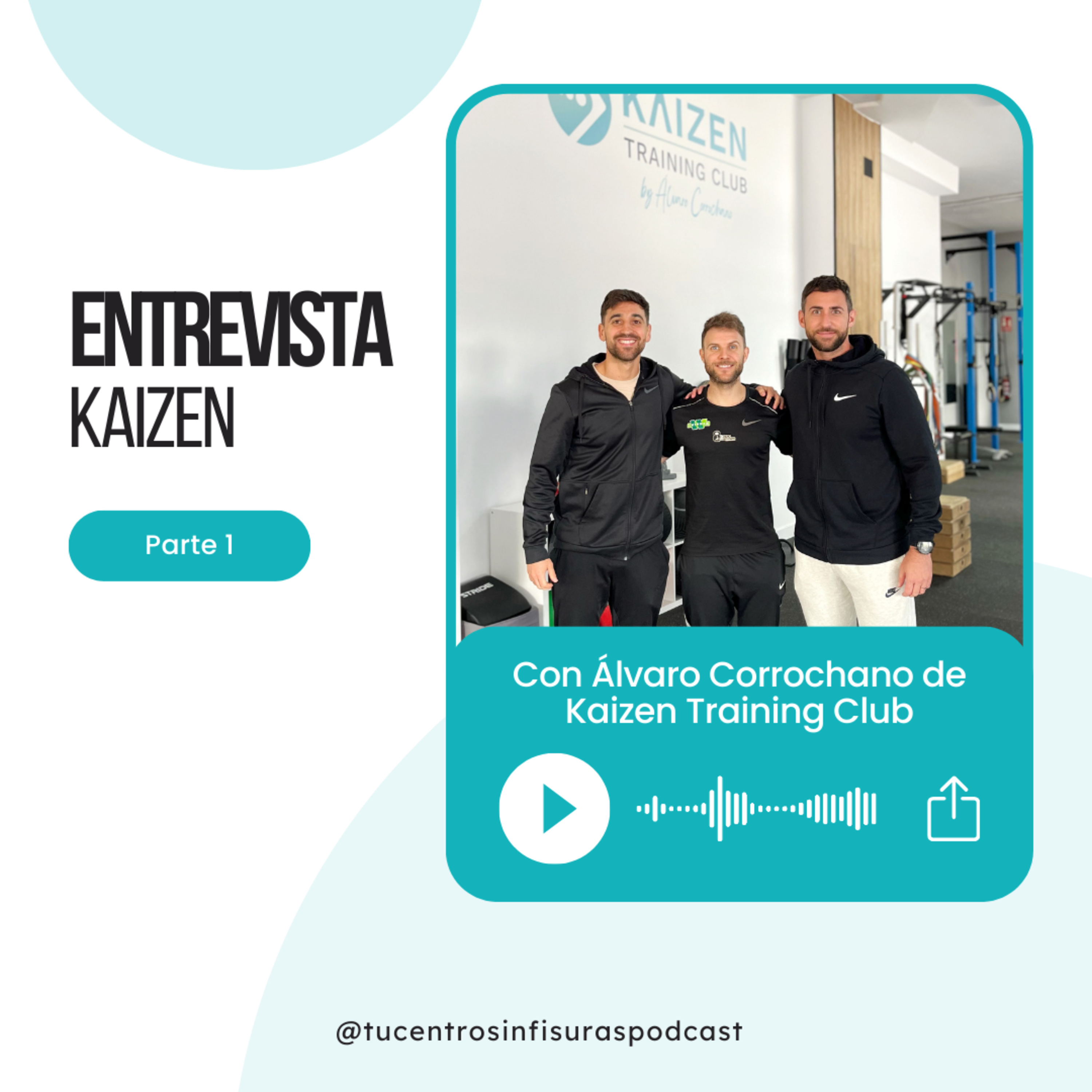 (Parte 1) Entrevista KAIZEN by Álvaro Corrochano  episode artwork