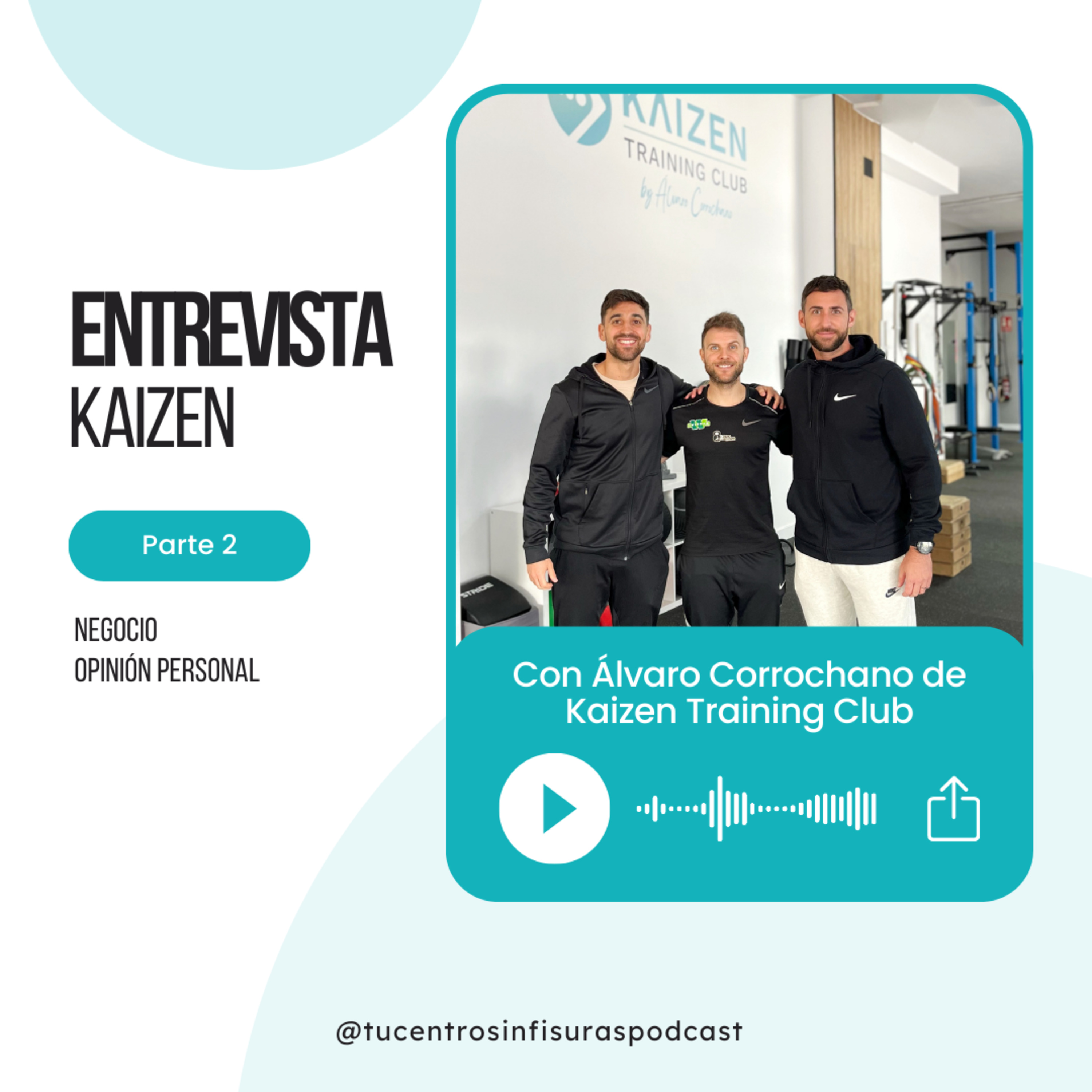 (Parte 2) Entrevista KAIZEN by Álvaro Corrochano  episode artwork