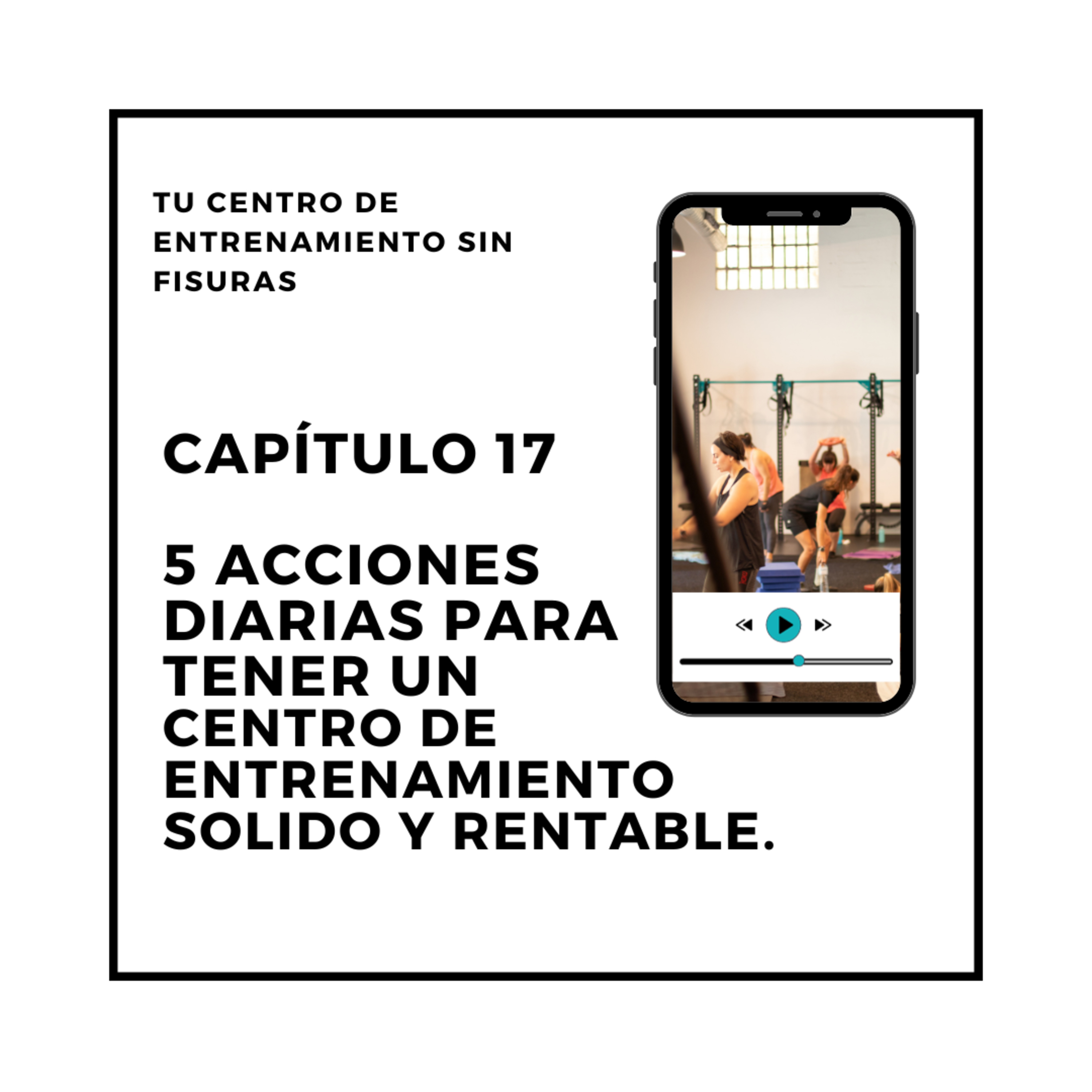 17. 5 acciones diarias para tener un centro de entrenamiento SÓLIDO, RENTABLE y que te permita VIVIR MEJOR episode artwork