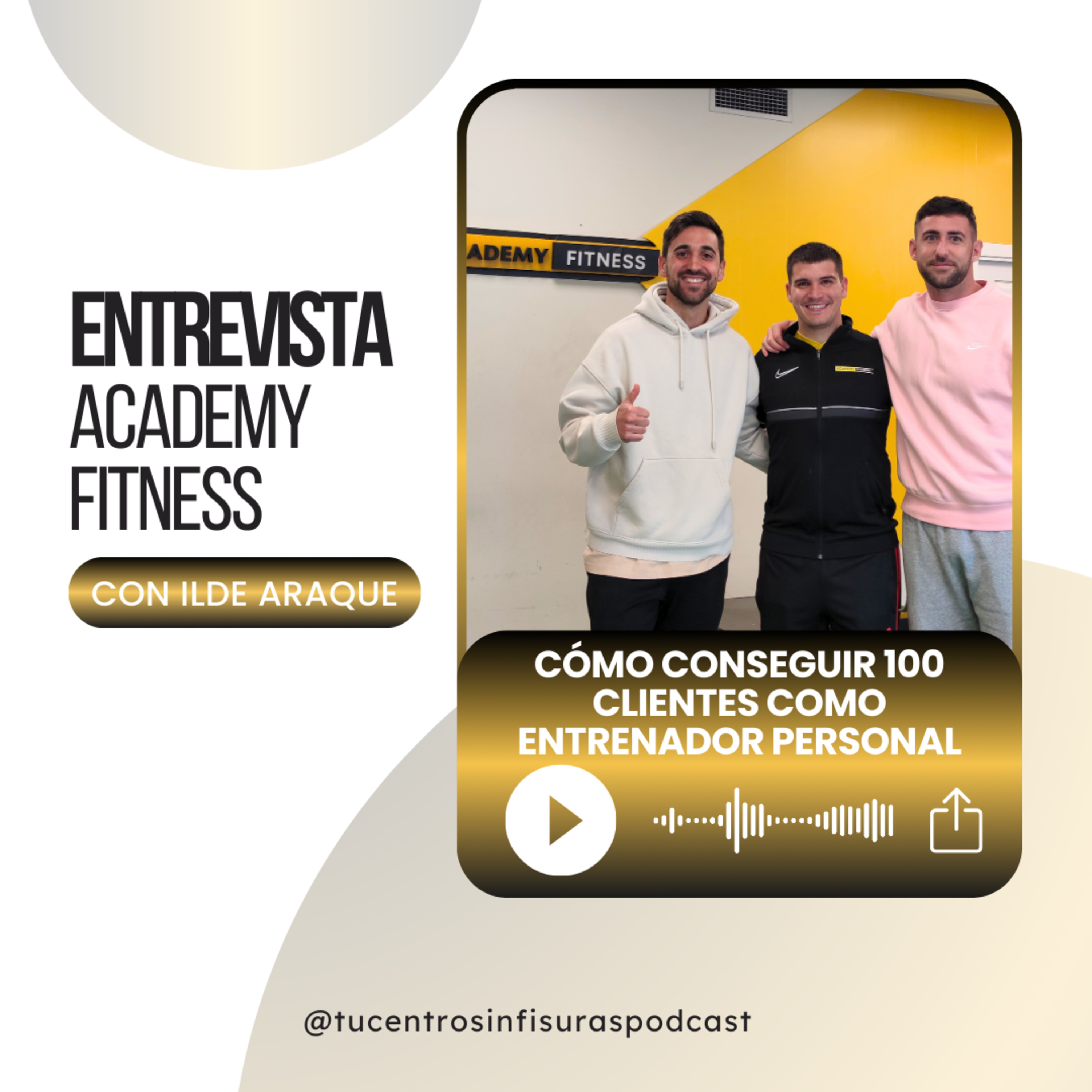 Cómo CONSEGUIR 100 CLIENTES como entrenador personal, con Ilde Araque episode artwork
