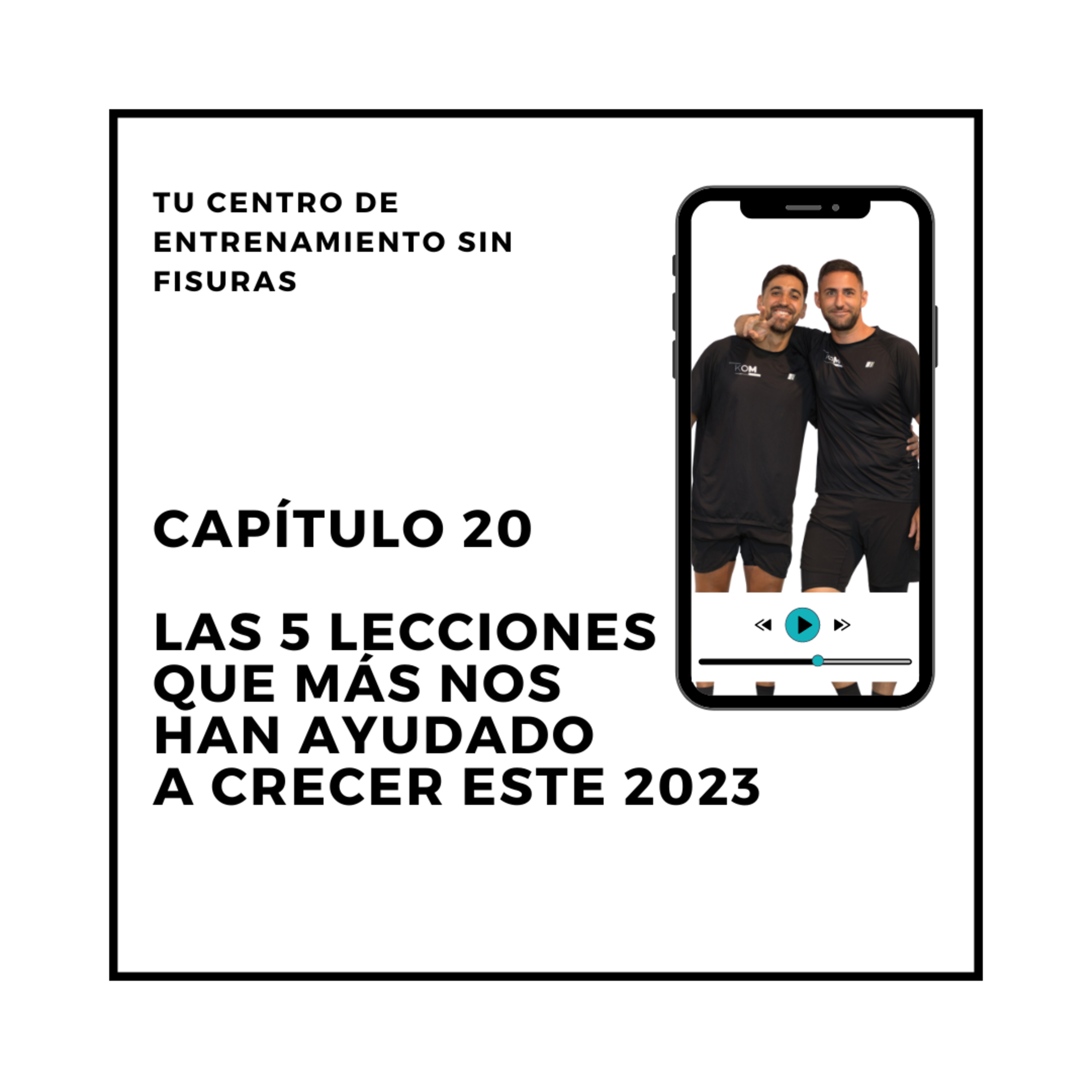 20. Las 5 LECCIONES que más nos han ayudado a CRECER ESTE 2023