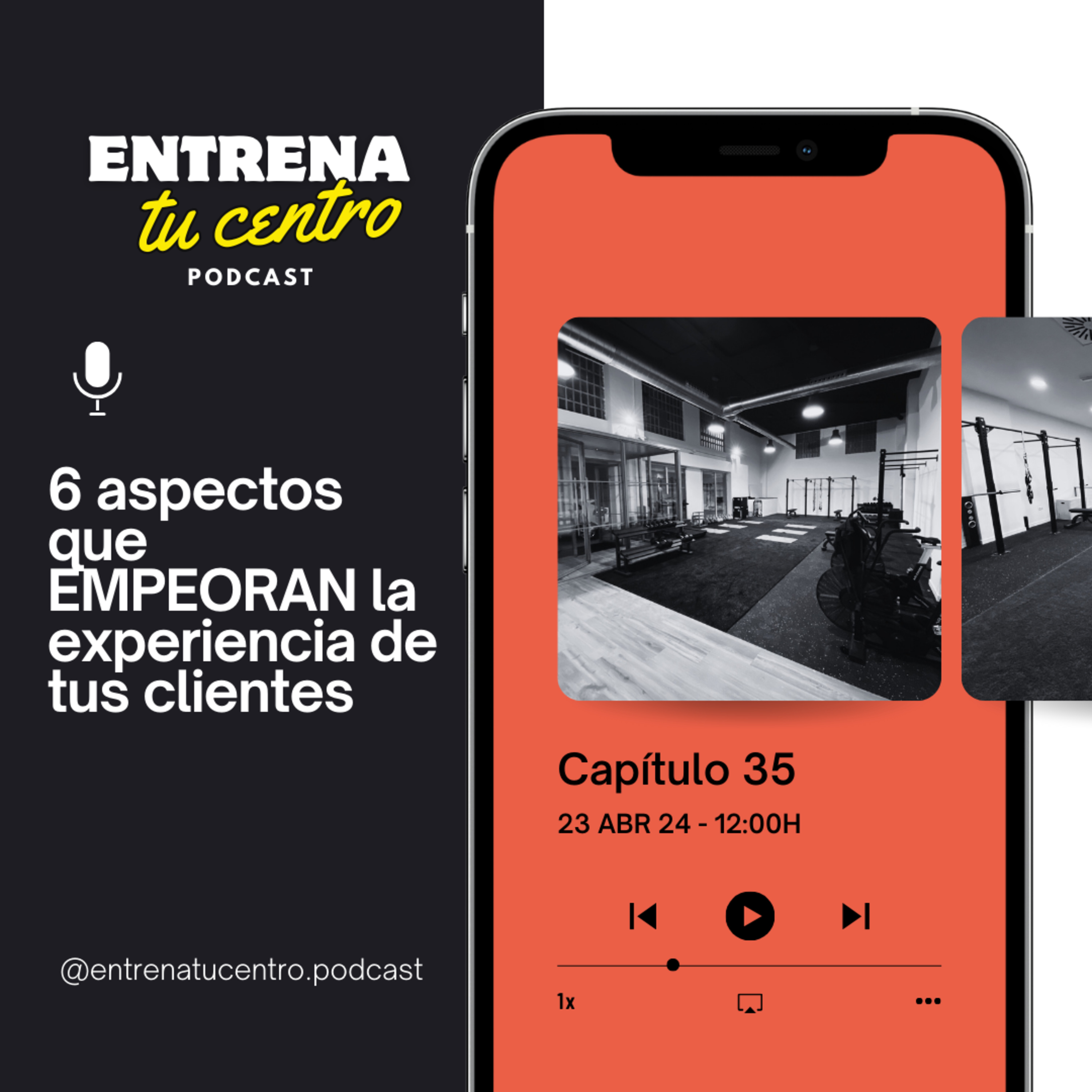 35. 6 aspectos que EMPEORAN la experiencia de tus clientes episode artwork