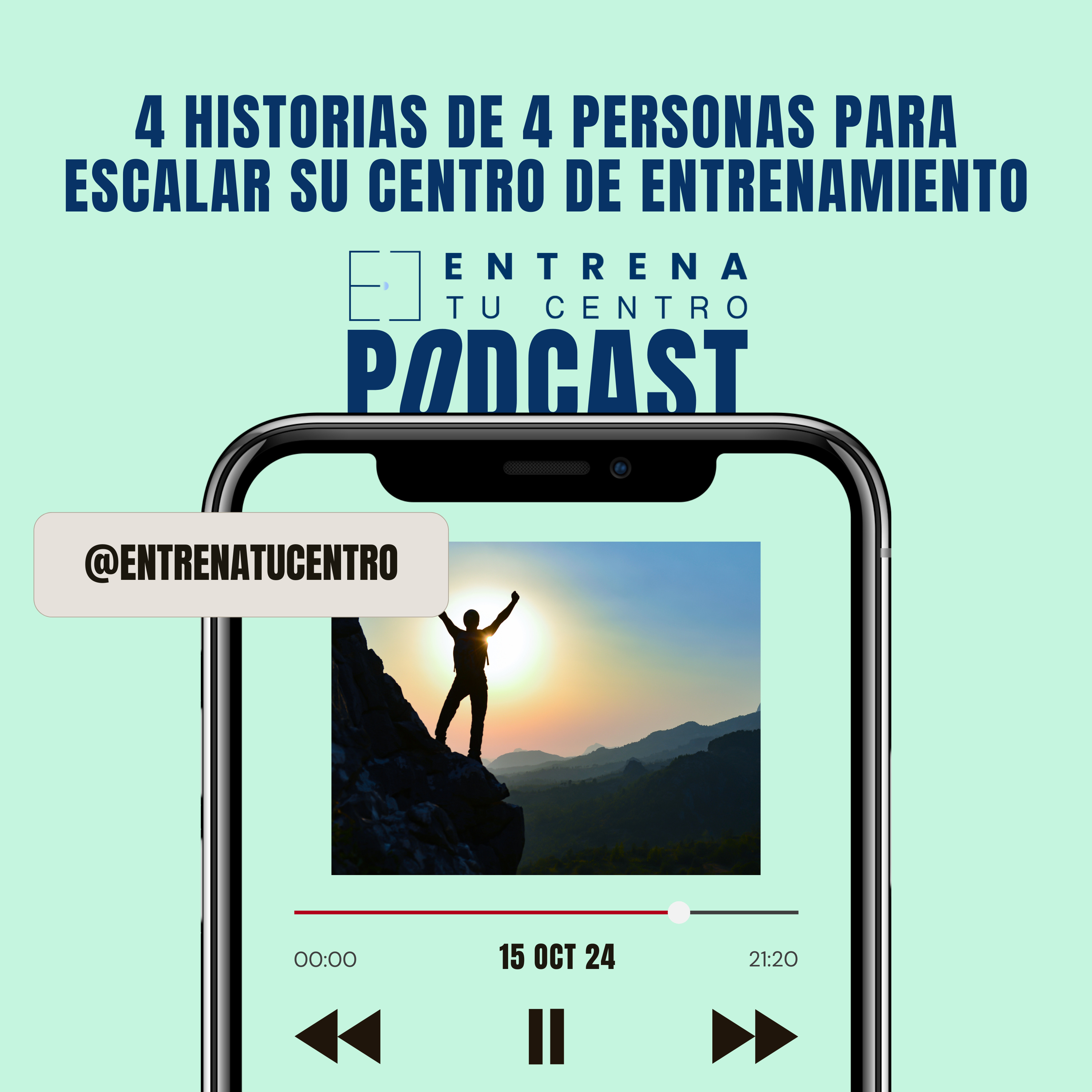 47. Cuatro historias de cuatro personas para escalar su centro de entrenamiento episode artwork