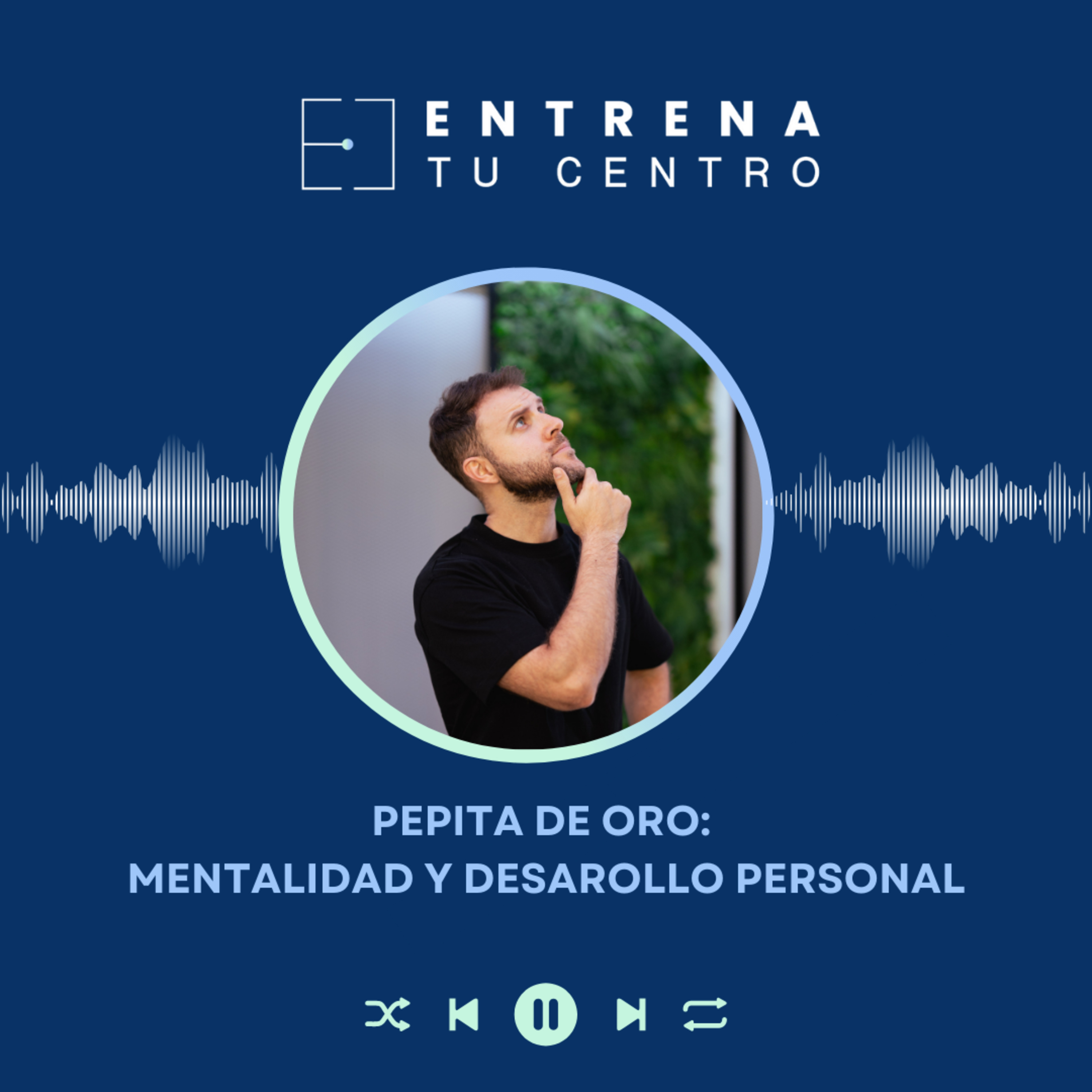 Pepita de ORO: Mentalidad y desarrollo personal