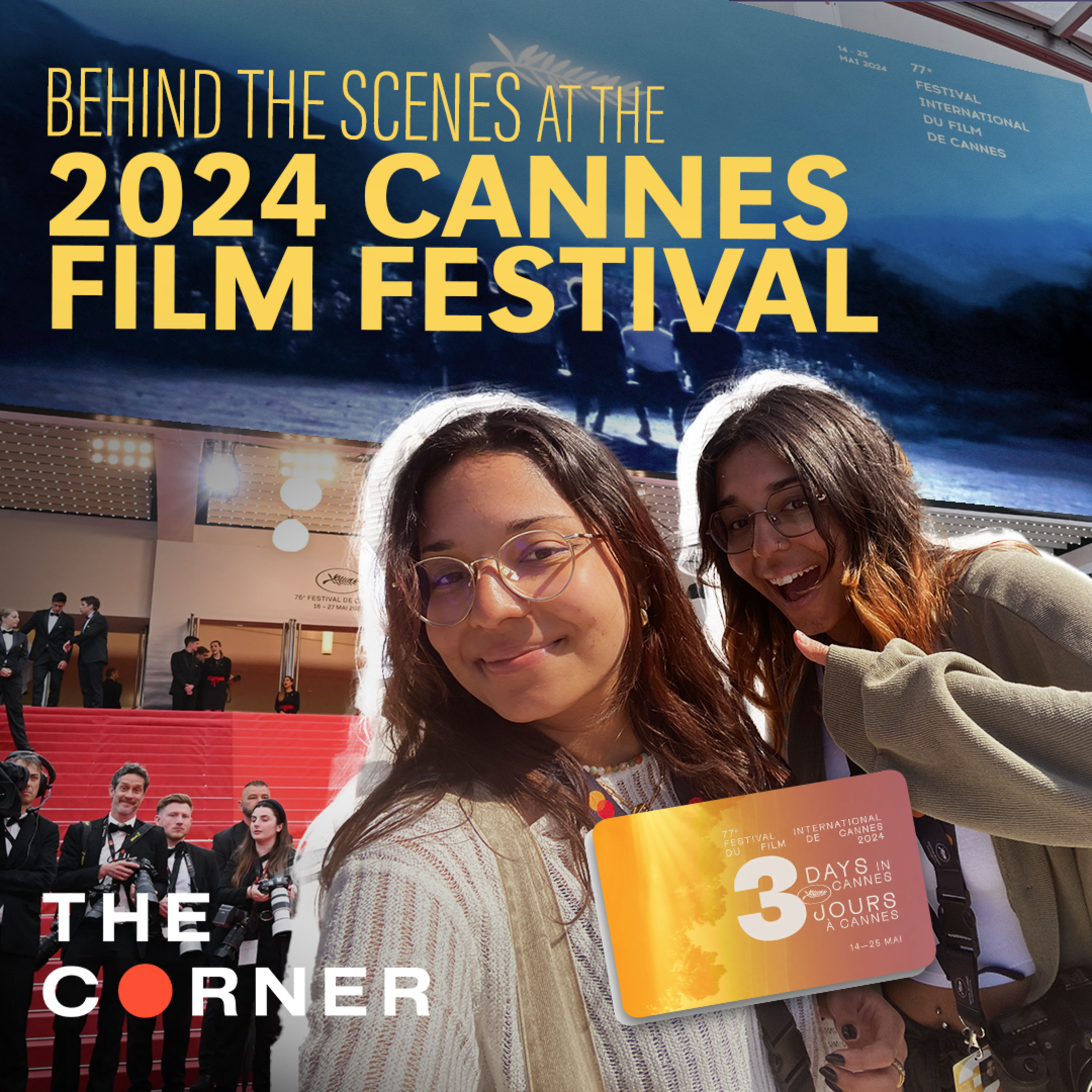 Behind the Scenes at Cannes Film Festival 2024 | The Corner Podcast episode artwork