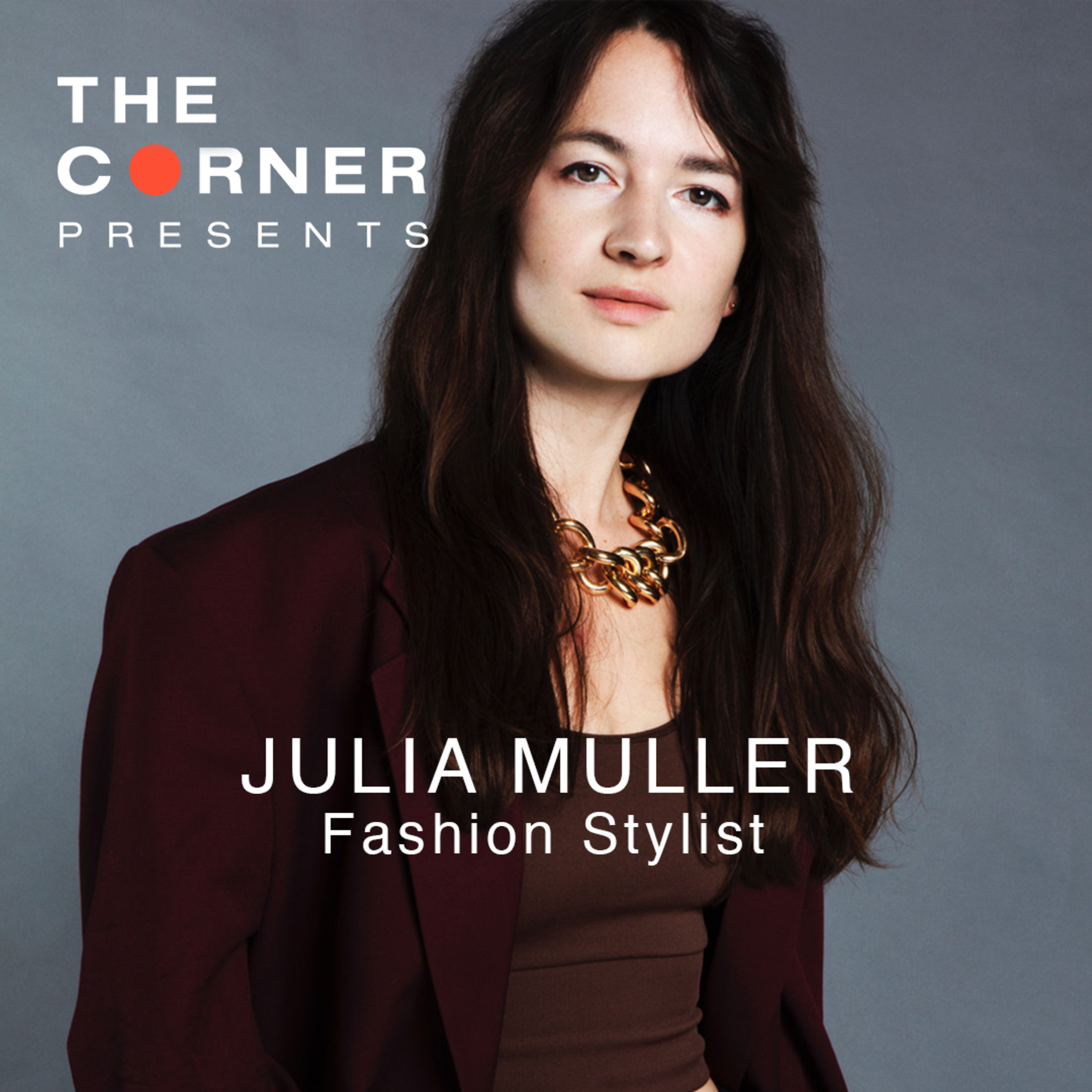 Julia Muller, inside the World of a Fashion Stylist episode artwork