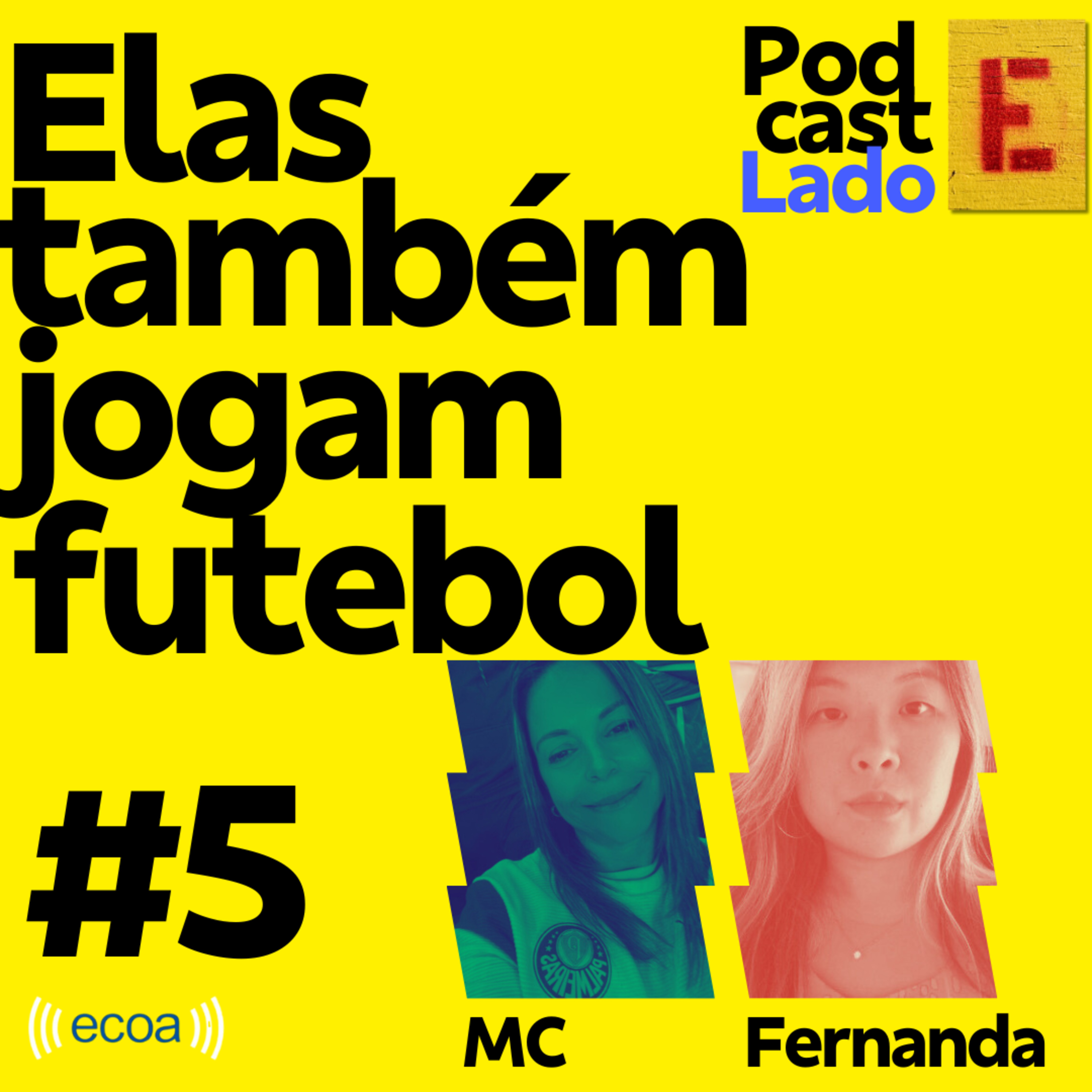 Podcast Lado E