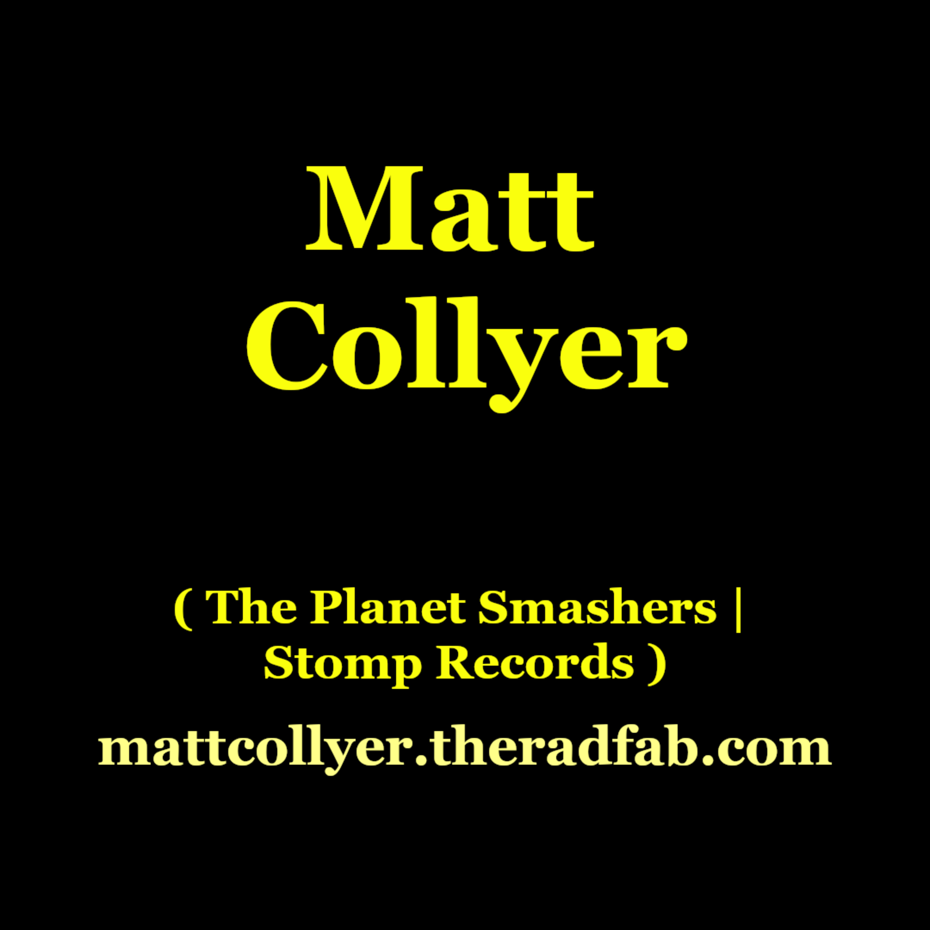 Matt Collyer | Stomp Records, The Planet Smashers, FACTOR Grants, Visas, and New Punk episode artwork