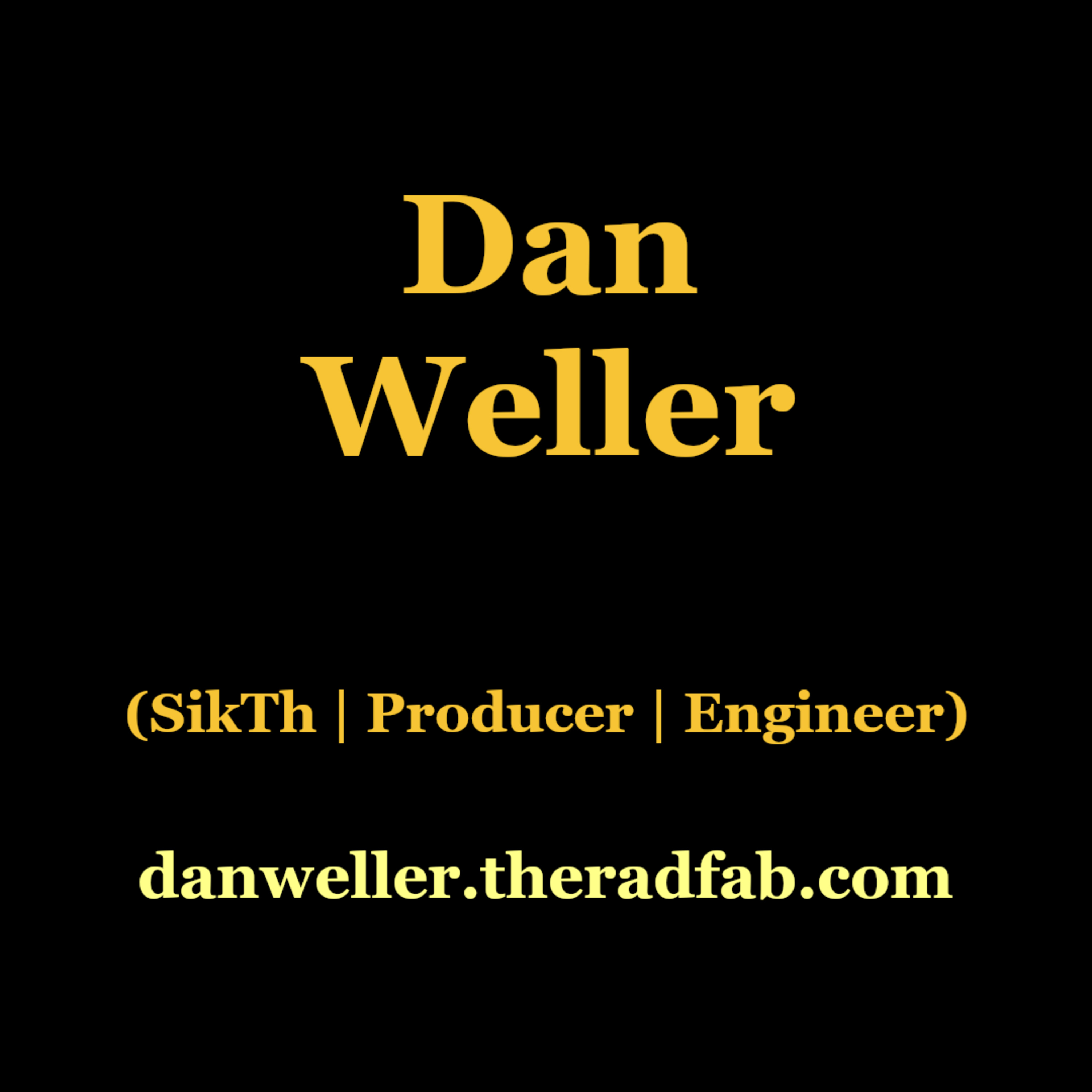 Dan Weller | SikTh | Engineer | Producer episode artwork