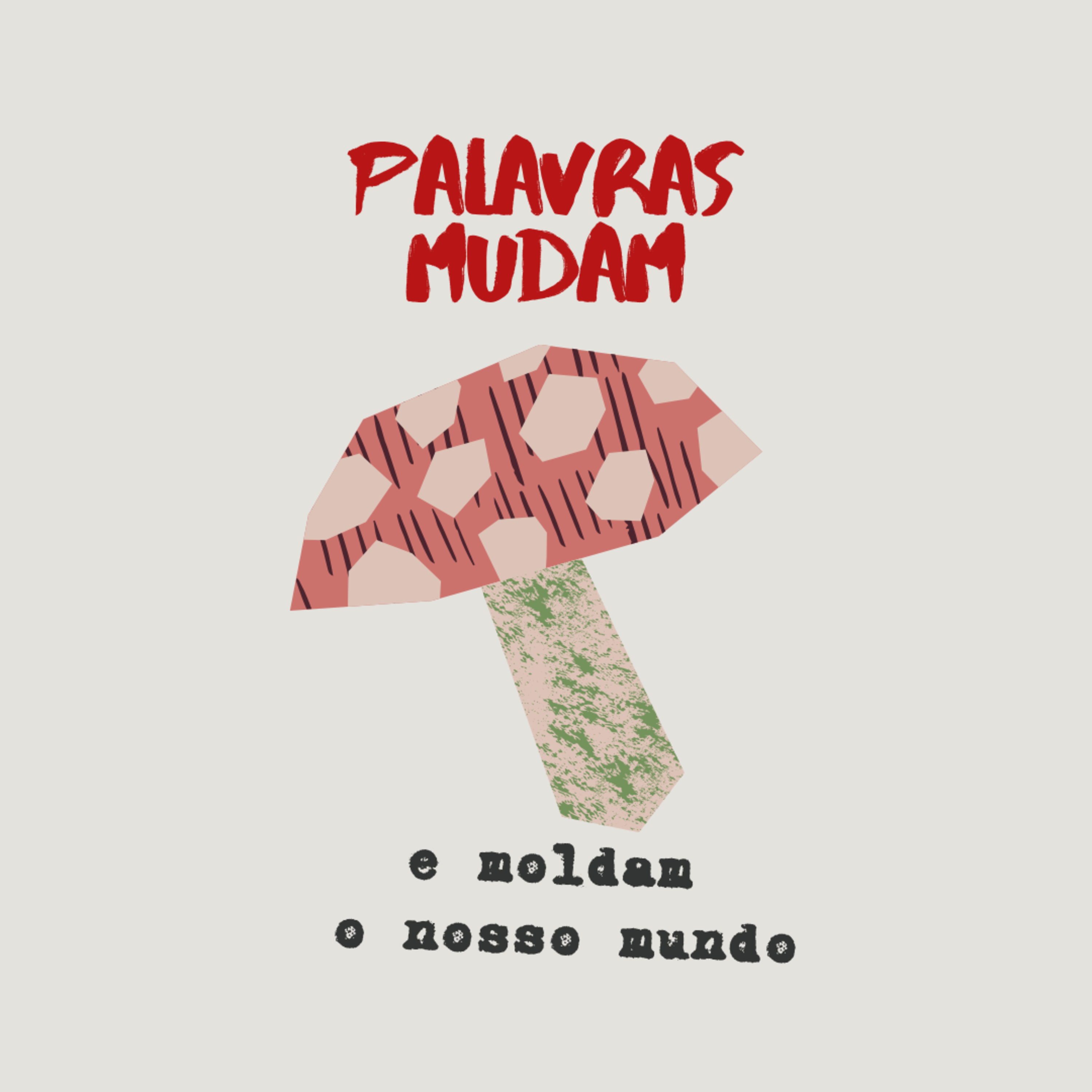 Mudar, muda o entorno…