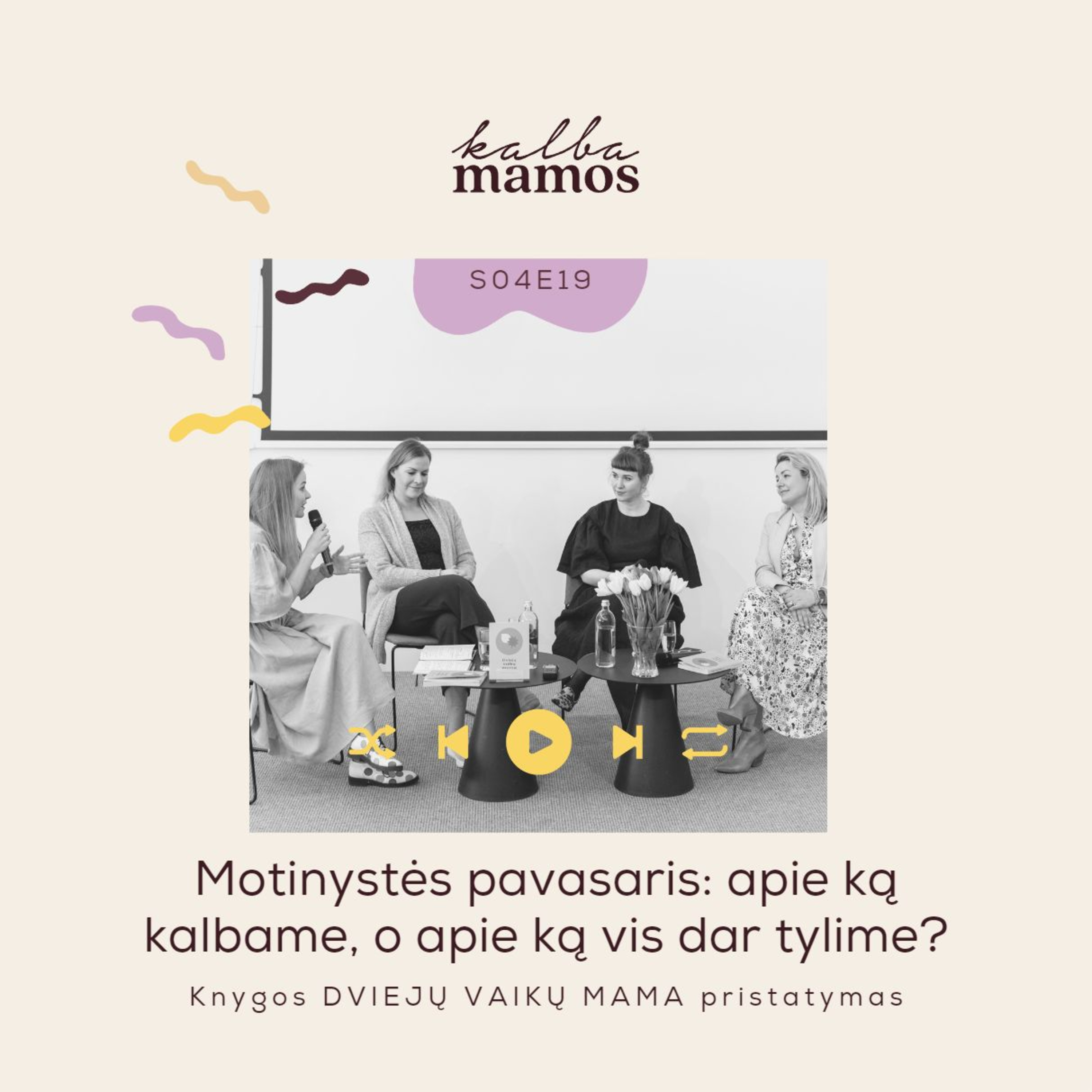 [S04E19] Motinystės pavasaris: apie ką kalbame, apie ką vis dar tylime?