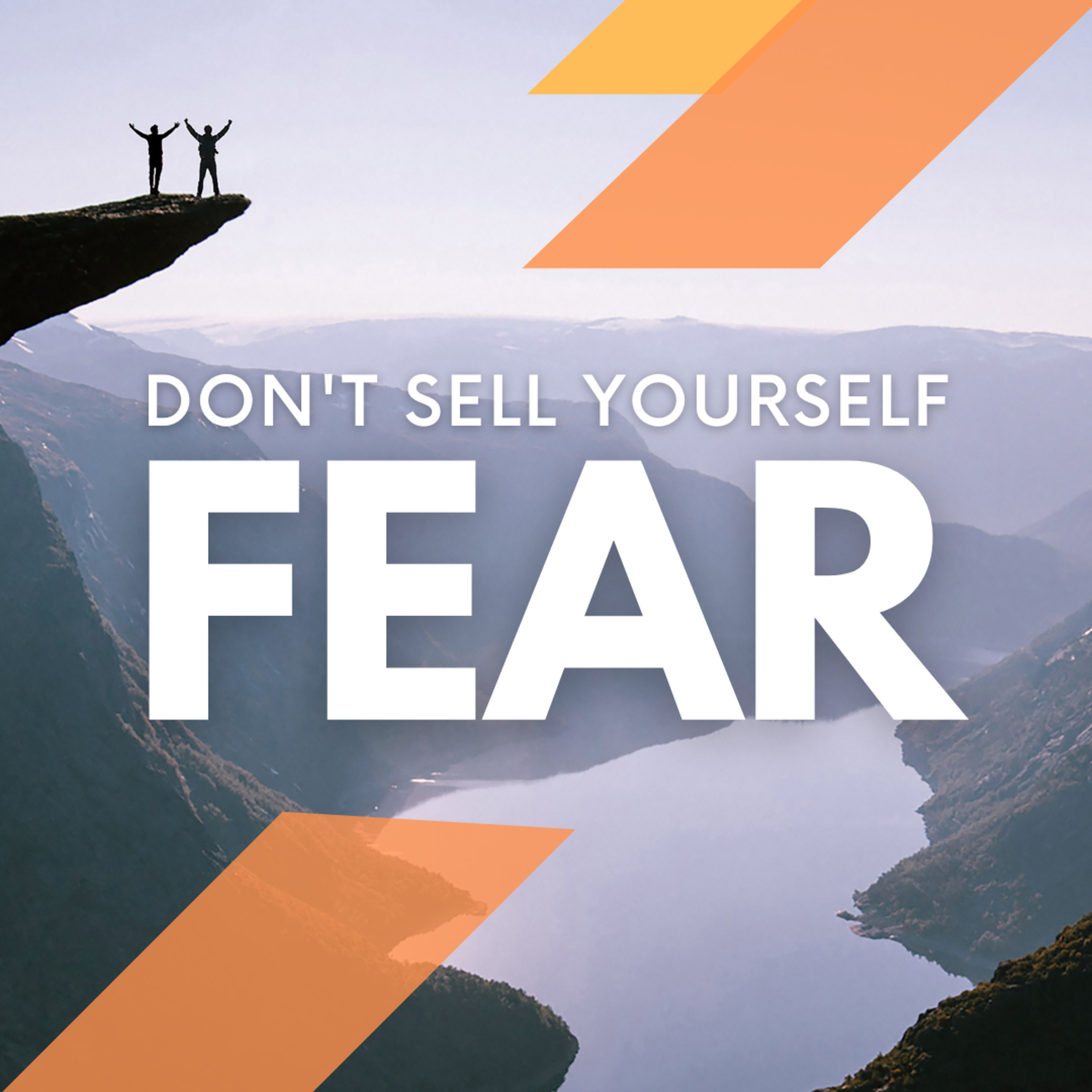 Don't Sell Out to Fear episode artwork
