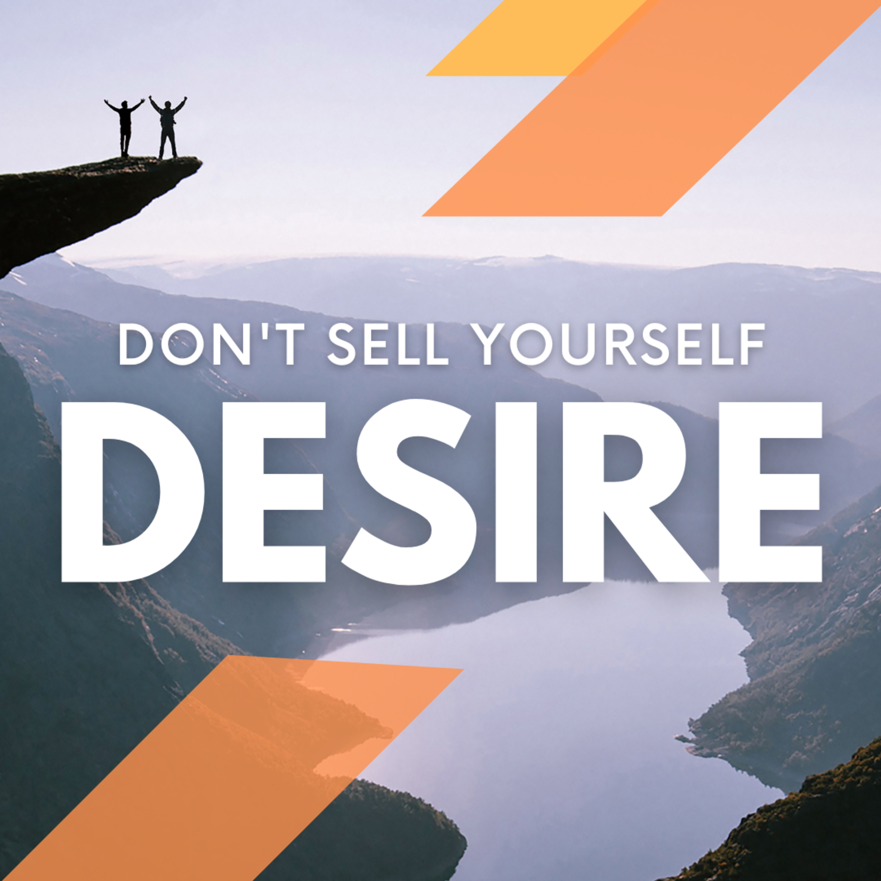 Don't Sell Out to Desire episode artwork