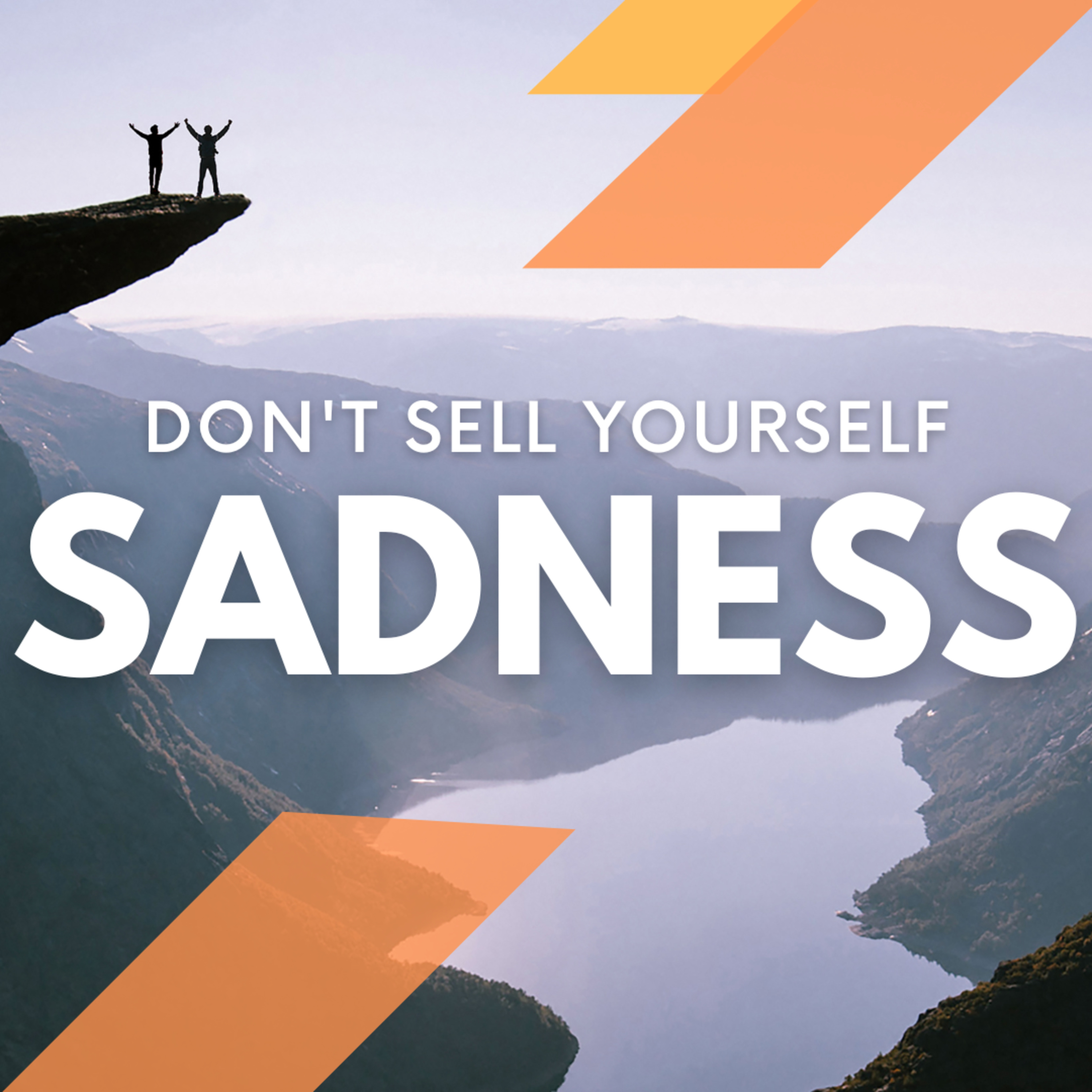 Don't Sell Out to Sadness episode artwork