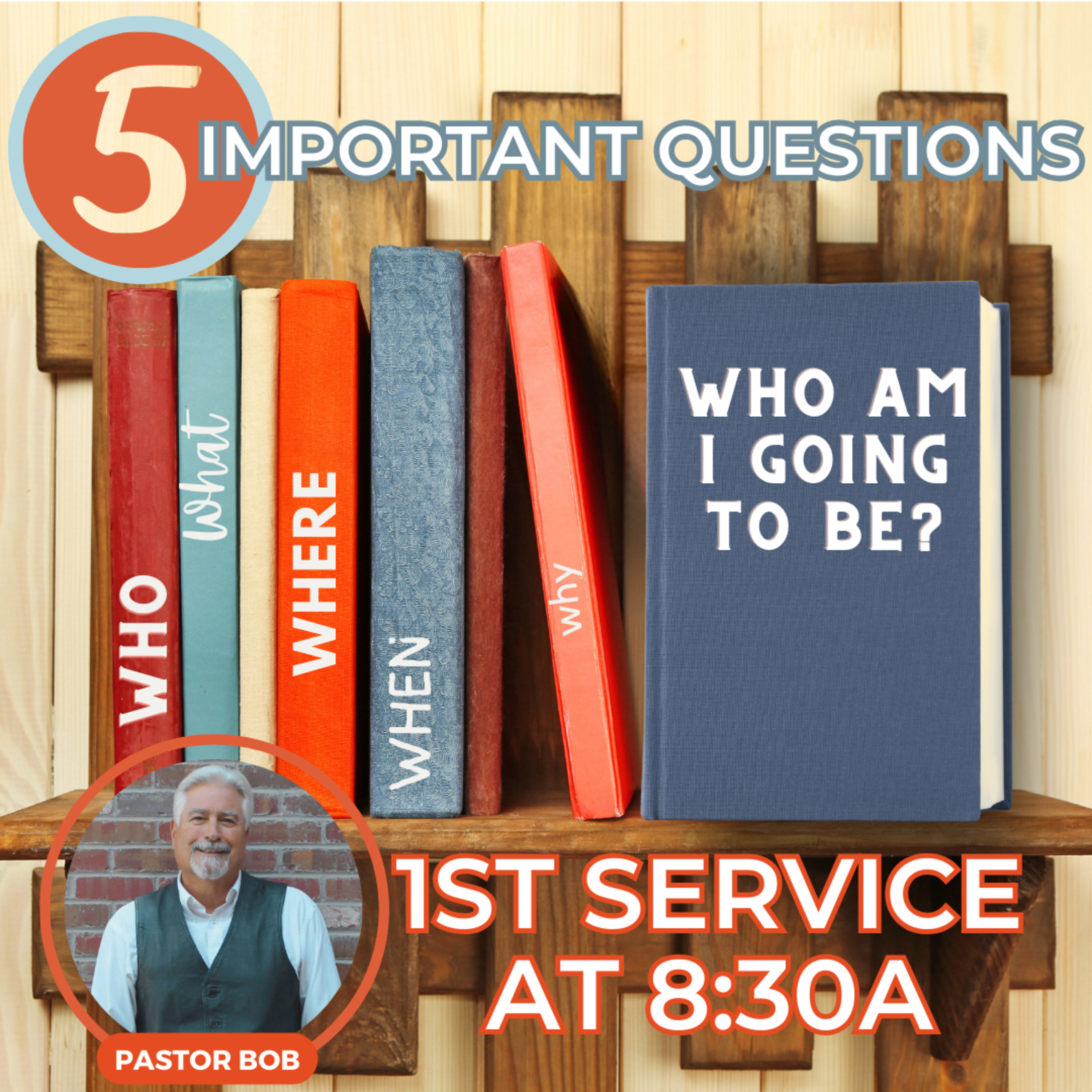 Who Am I Going To Be? - with Pastor Bob episode artwork