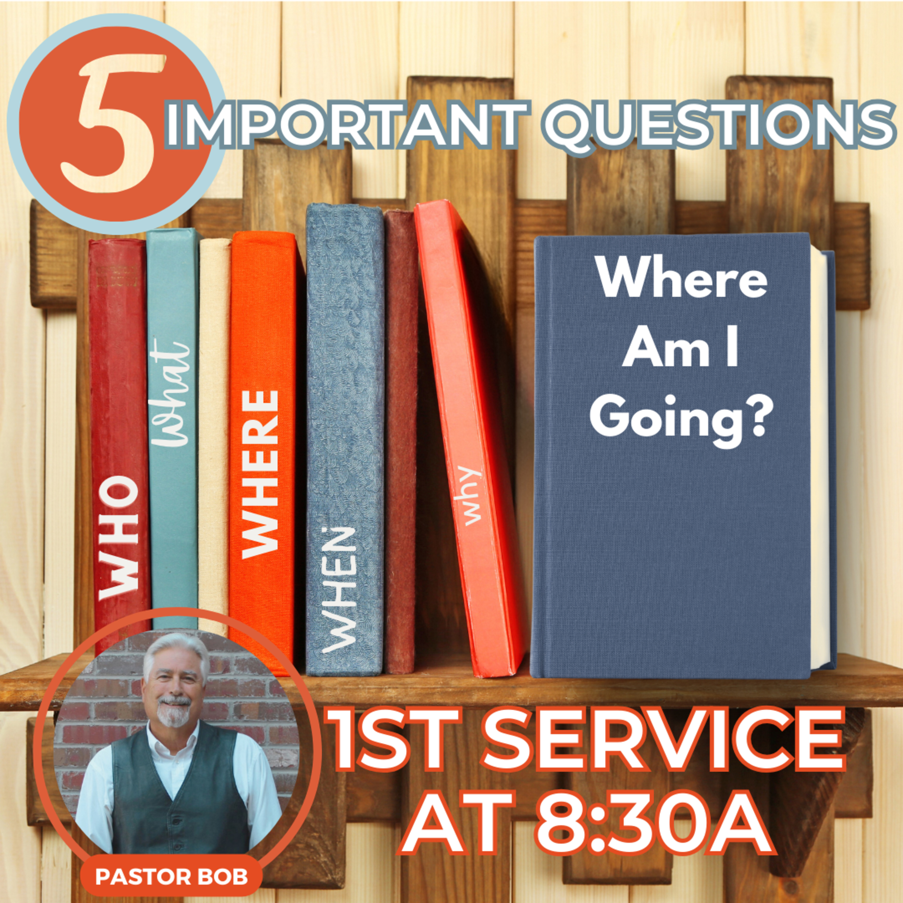 Where Am I Going? - with Pastor Bob episode artwork
