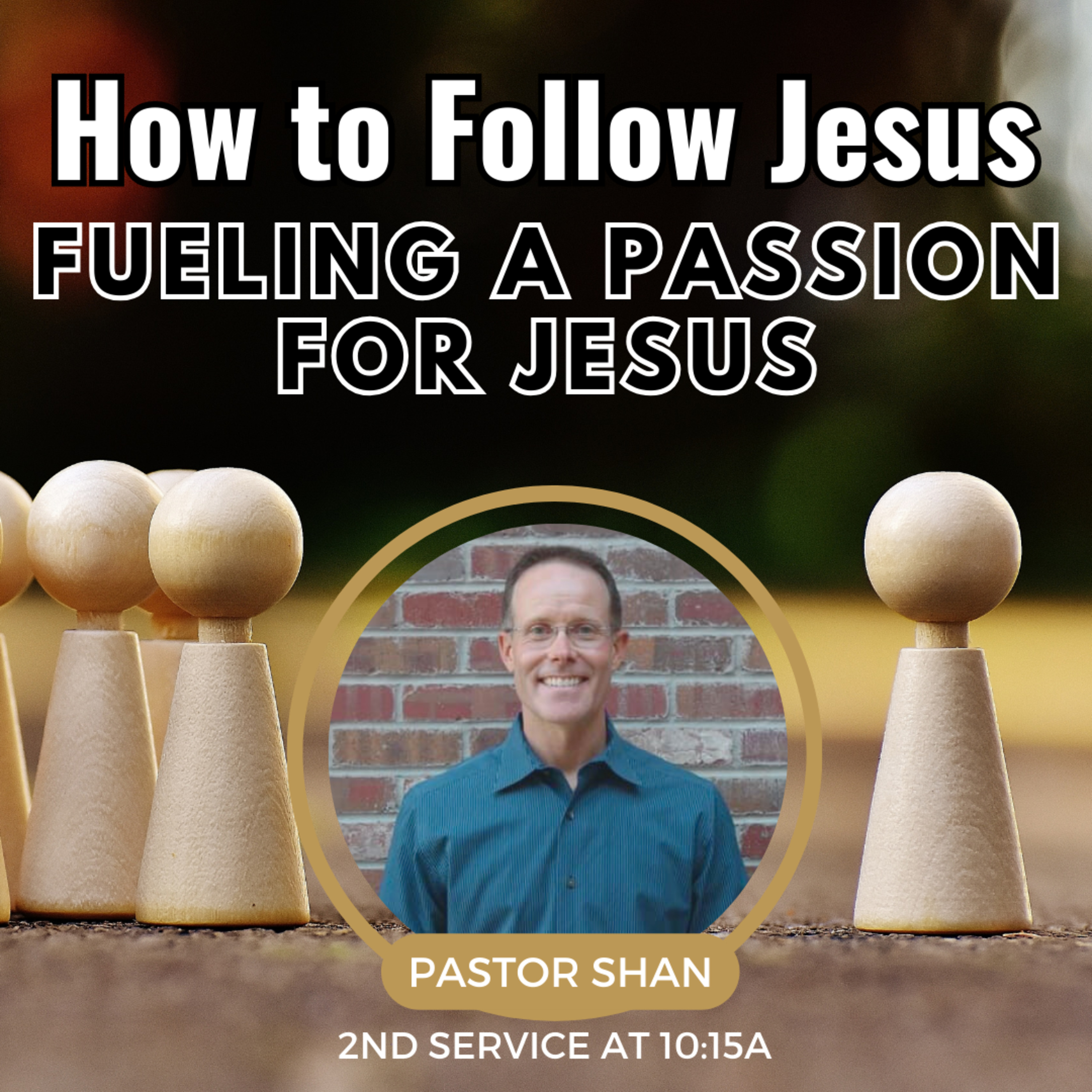  Fueling a Passion for Jesus - with Pastor Shan episode artwork