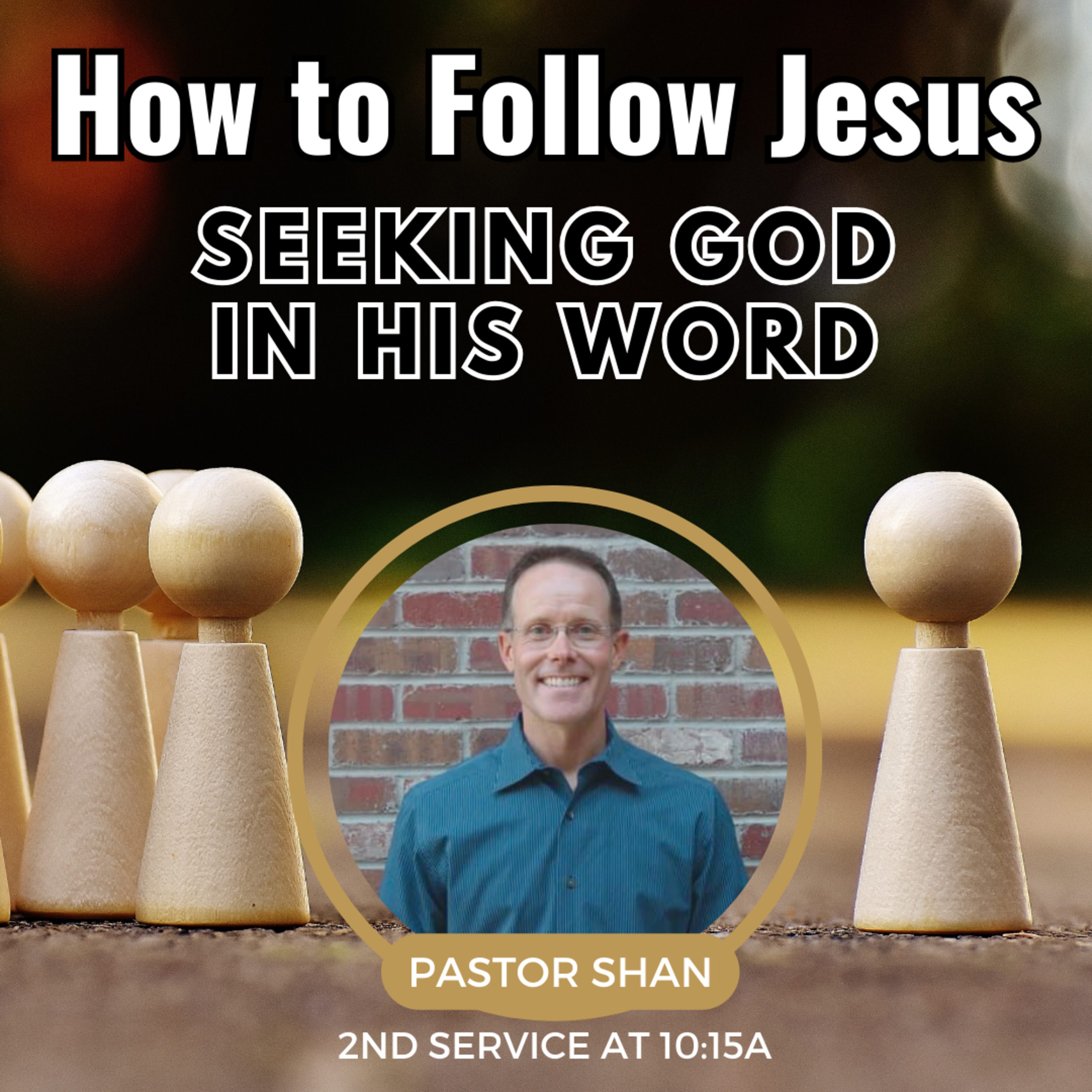 Seeking God in His Word - with Pastor Shan episode artwork