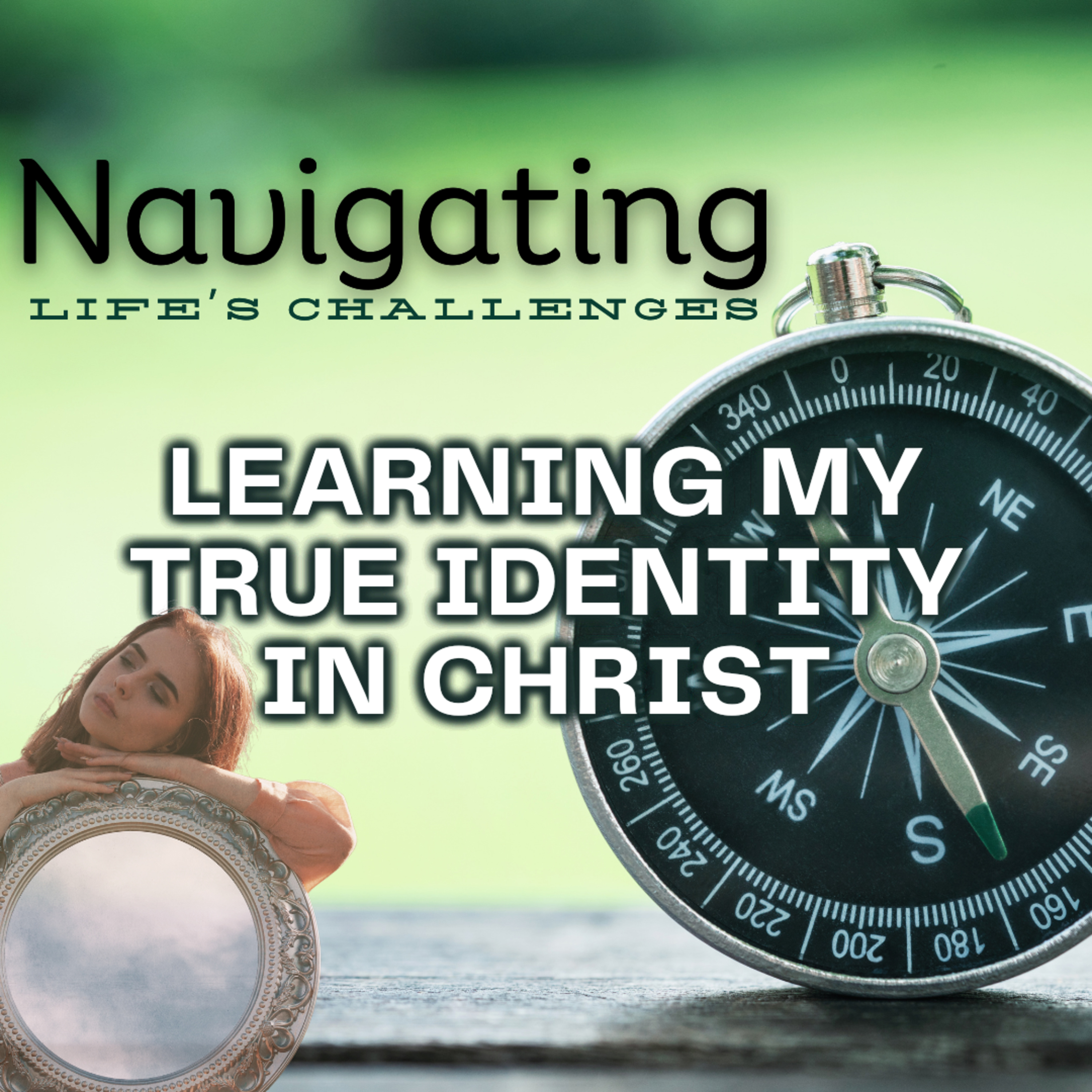 Learning My True Identity in Christ episode artwork